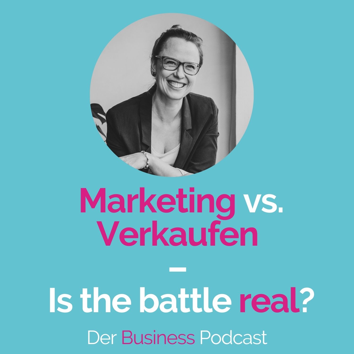 Der Business Podcast - Sales & Mindset Impulse für selbstständige Frauen