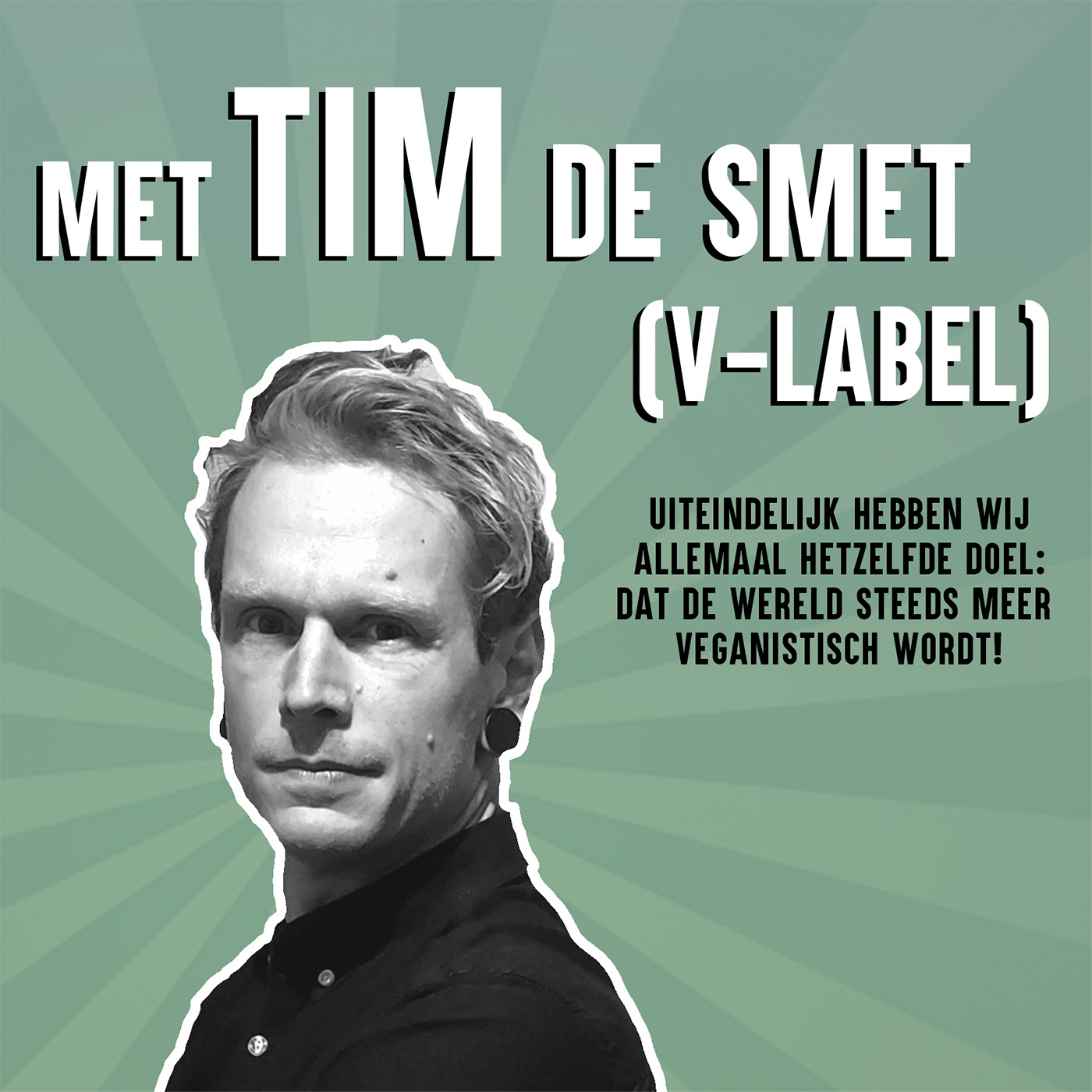 VLabel Interview met Tim de Smet Het vegan geluid Podcast