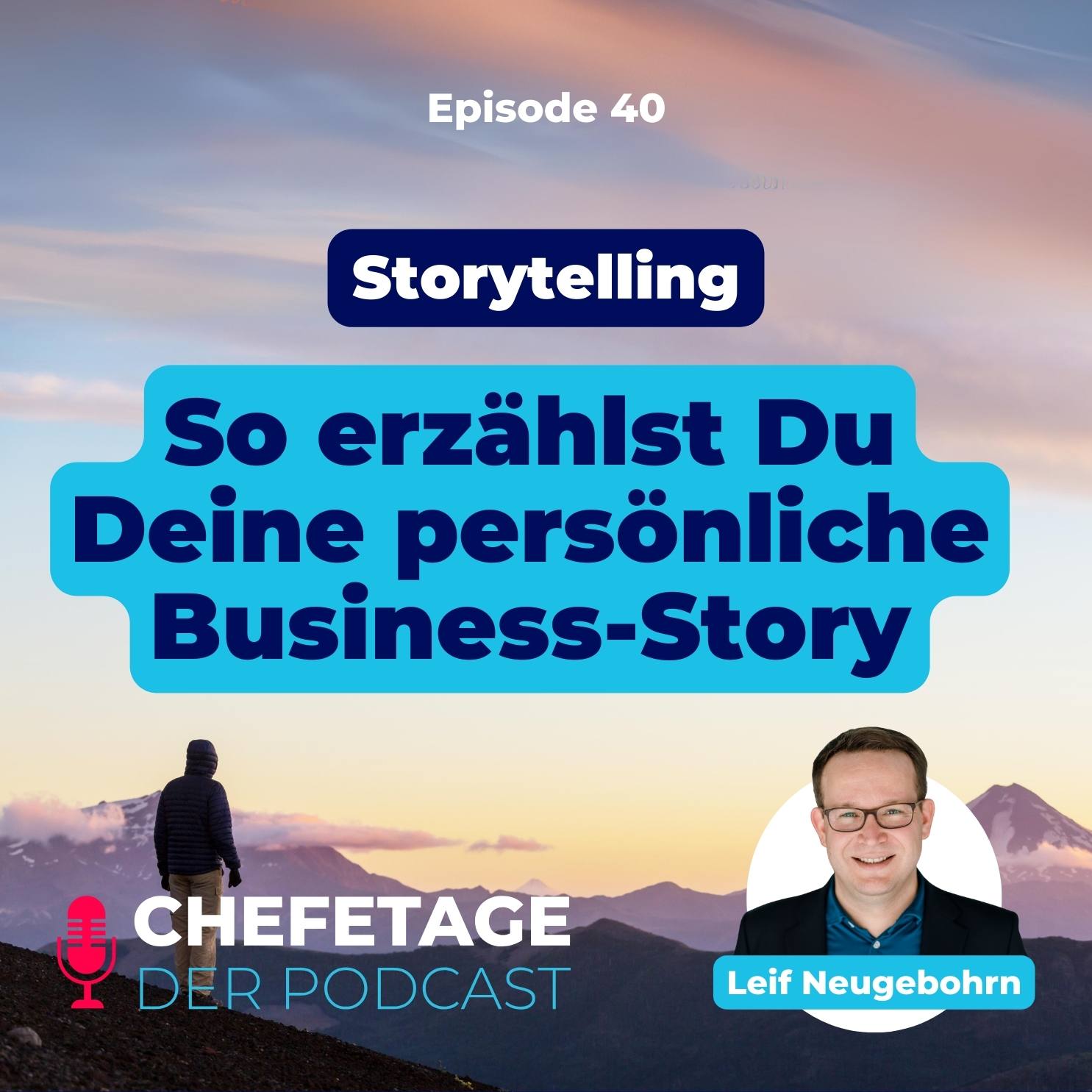 #40 - Storytelling: Wie erzähle ich eine persönliche Business-Story?