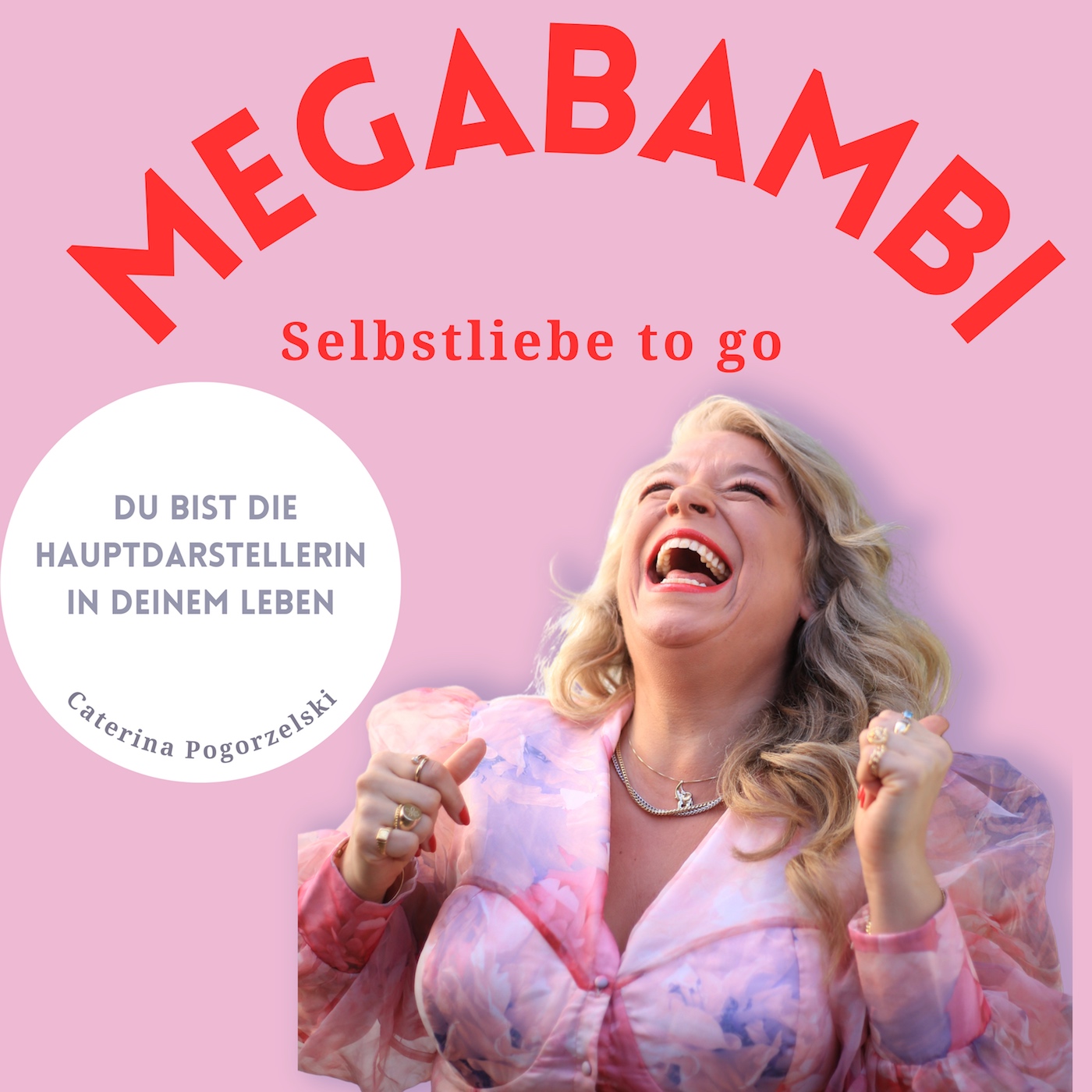 MEGABAMBI - Selbstliebe, Lebensfreude,Selbstbewusstsein, Selbstfürsorge, Weiblichkeit & Achtsamkeit