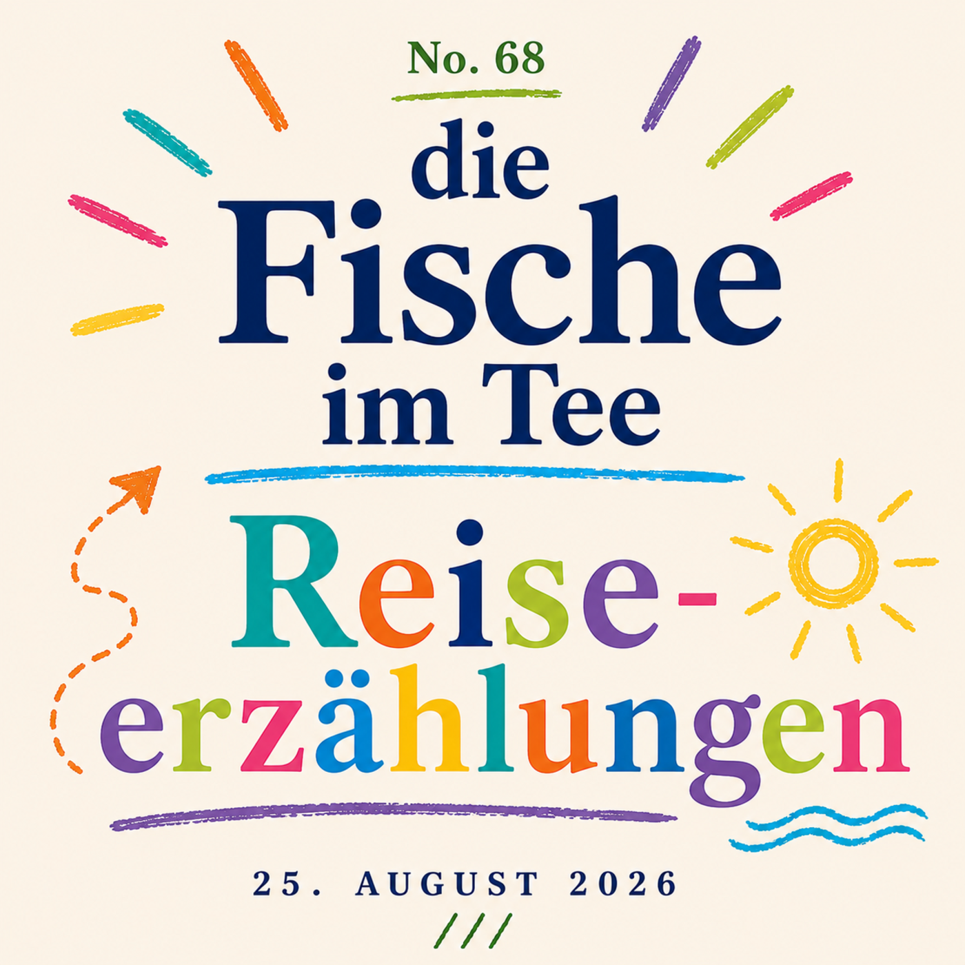 DIE FISCHE #68 »Reiseerzählungen«