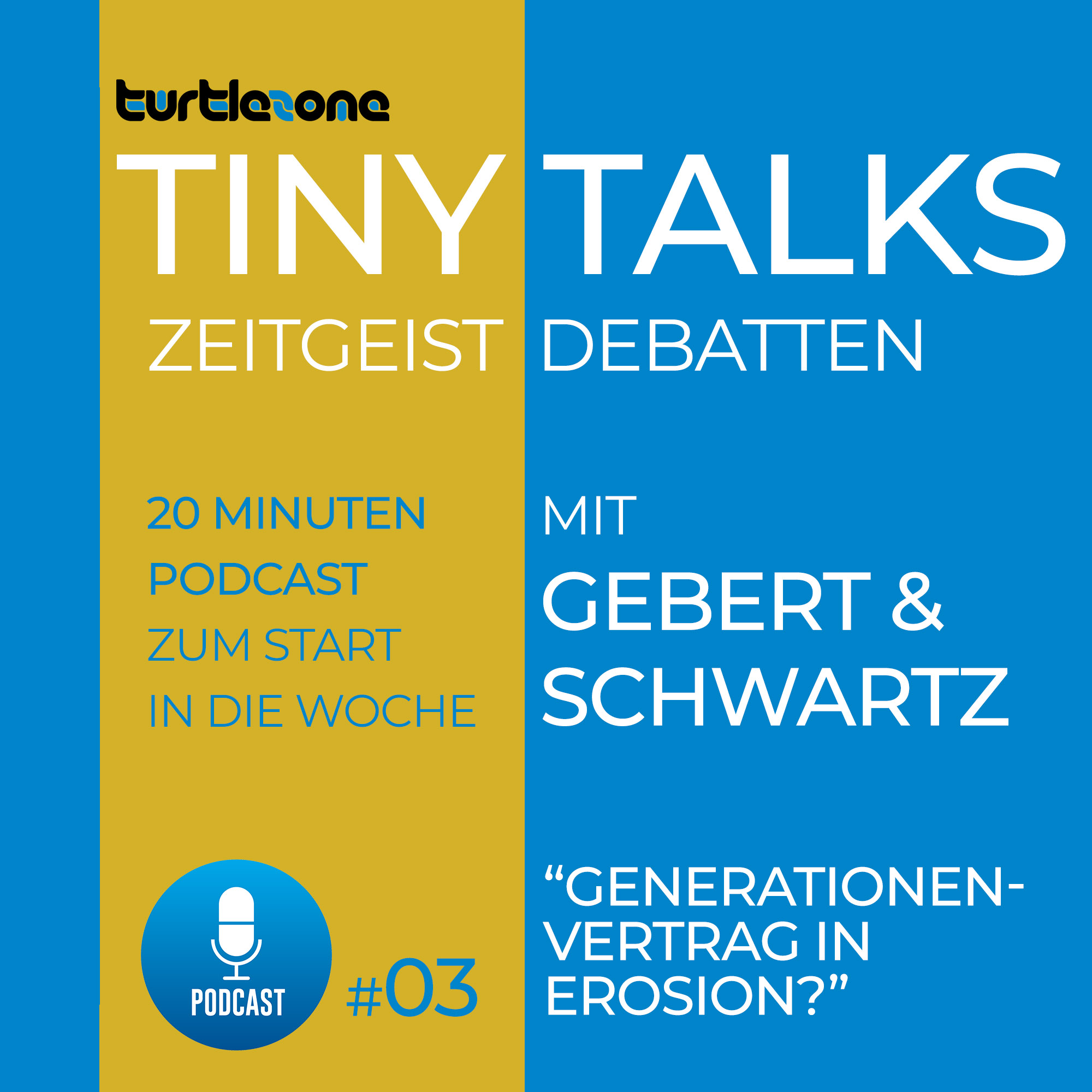 Turtlezone Tiny Talks - Der Debatten-Podcast mit Gebert und Schwartz