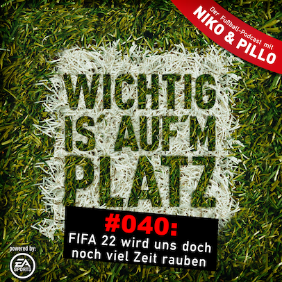 Wichtig is\' auf\'m Platz