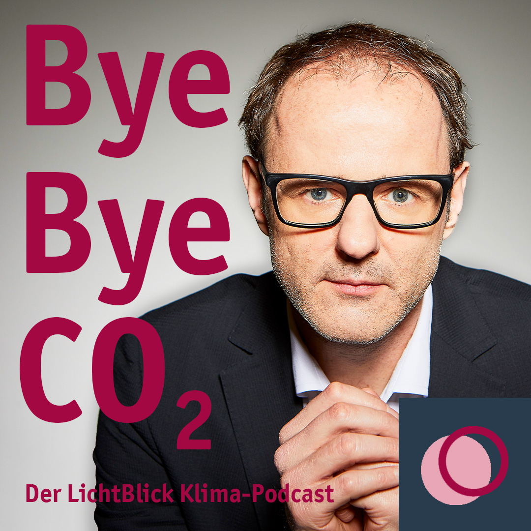 Bye Bye CO2 – der LichtBlick Klima-Podcast