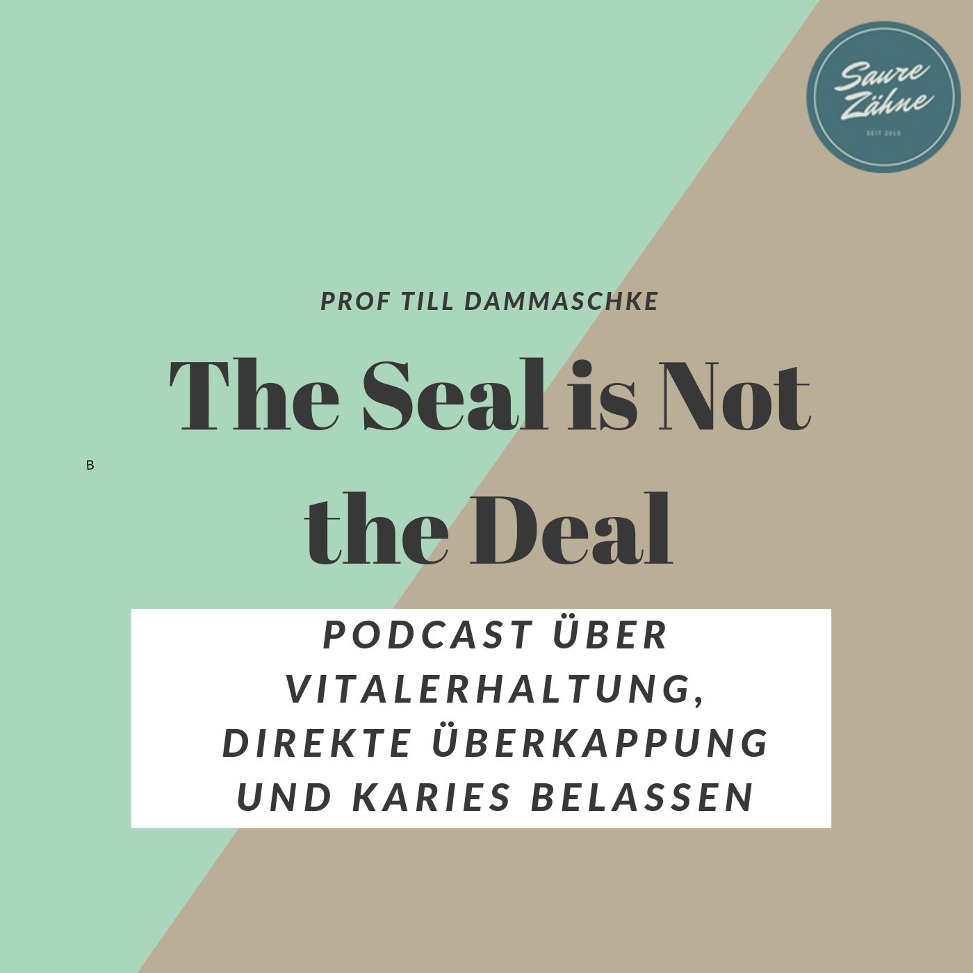 Saure Zähne Dental Podcast