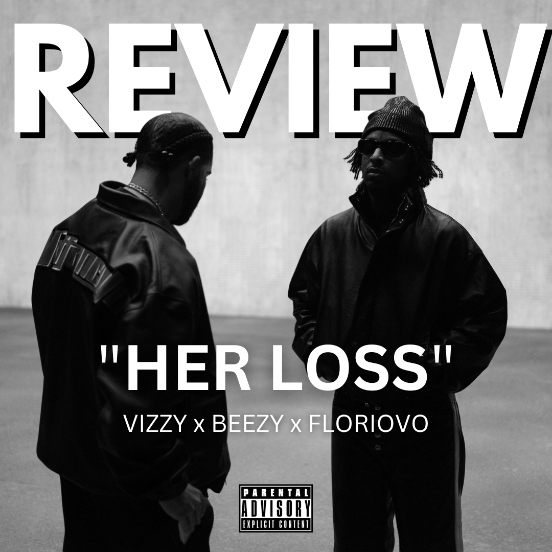 #69 "HER LOSS" Review feat. Beezy & FloriOVO