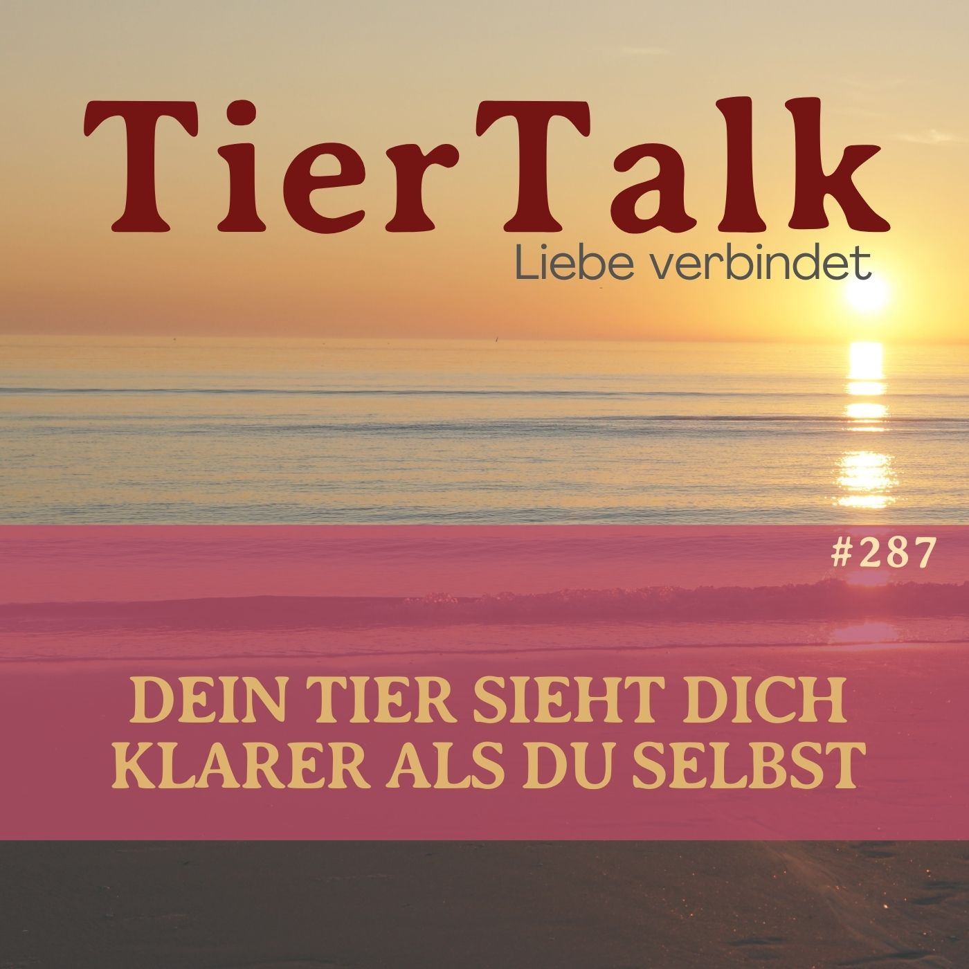 287. Was Tiere über dein Leben wissen 287. Was Tiere über dein Leben wissen