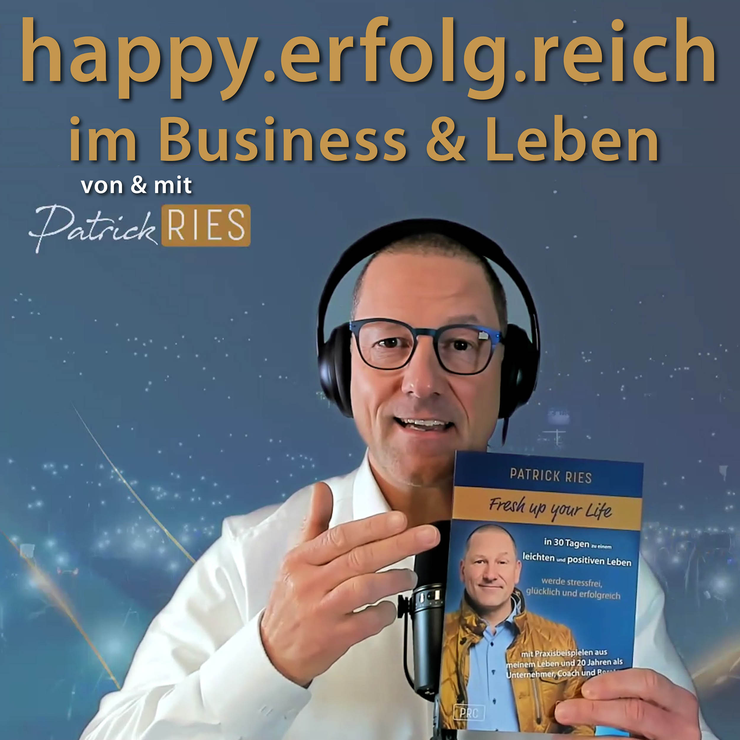 happy.erfolg.reich - im Business & Leben