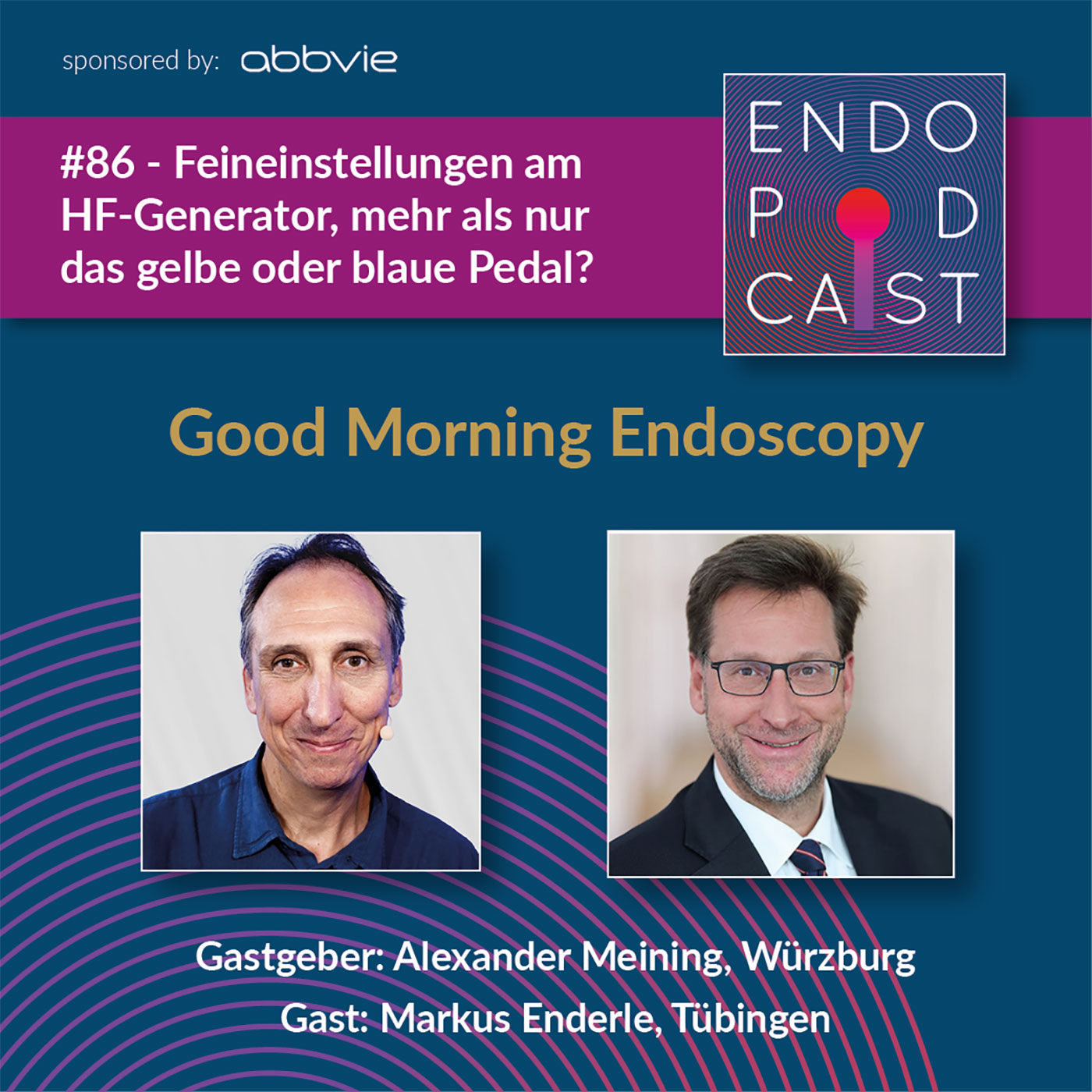 ENDO Podcast - Good Morning Endoscopy!