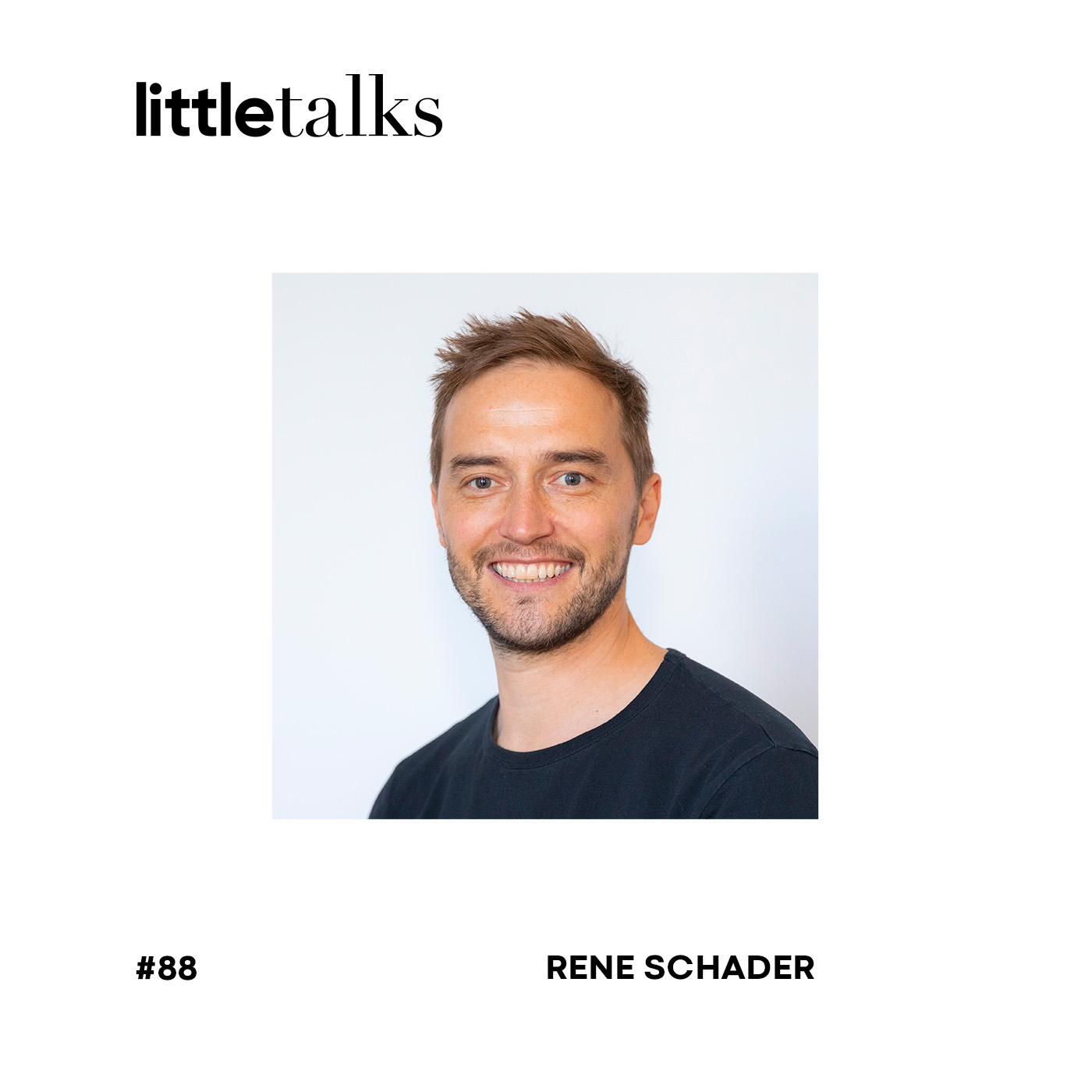little talks - #88 Rene Schader | Startup ummadum: umma fahren, umma biken, umma walken episode artwork