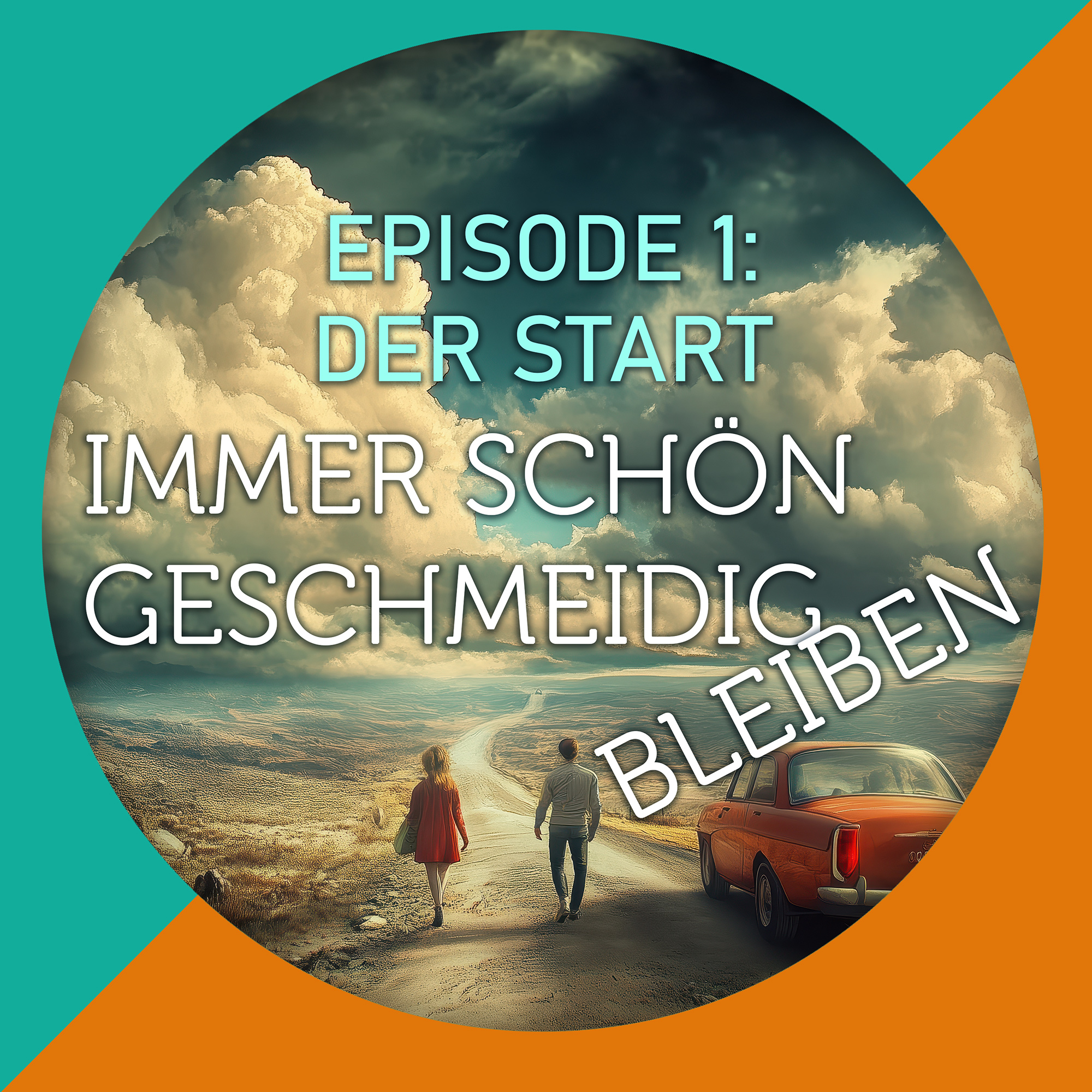 "Immer schön geschmeidig bleiben!" Episode 1 - Der Start episode artwork