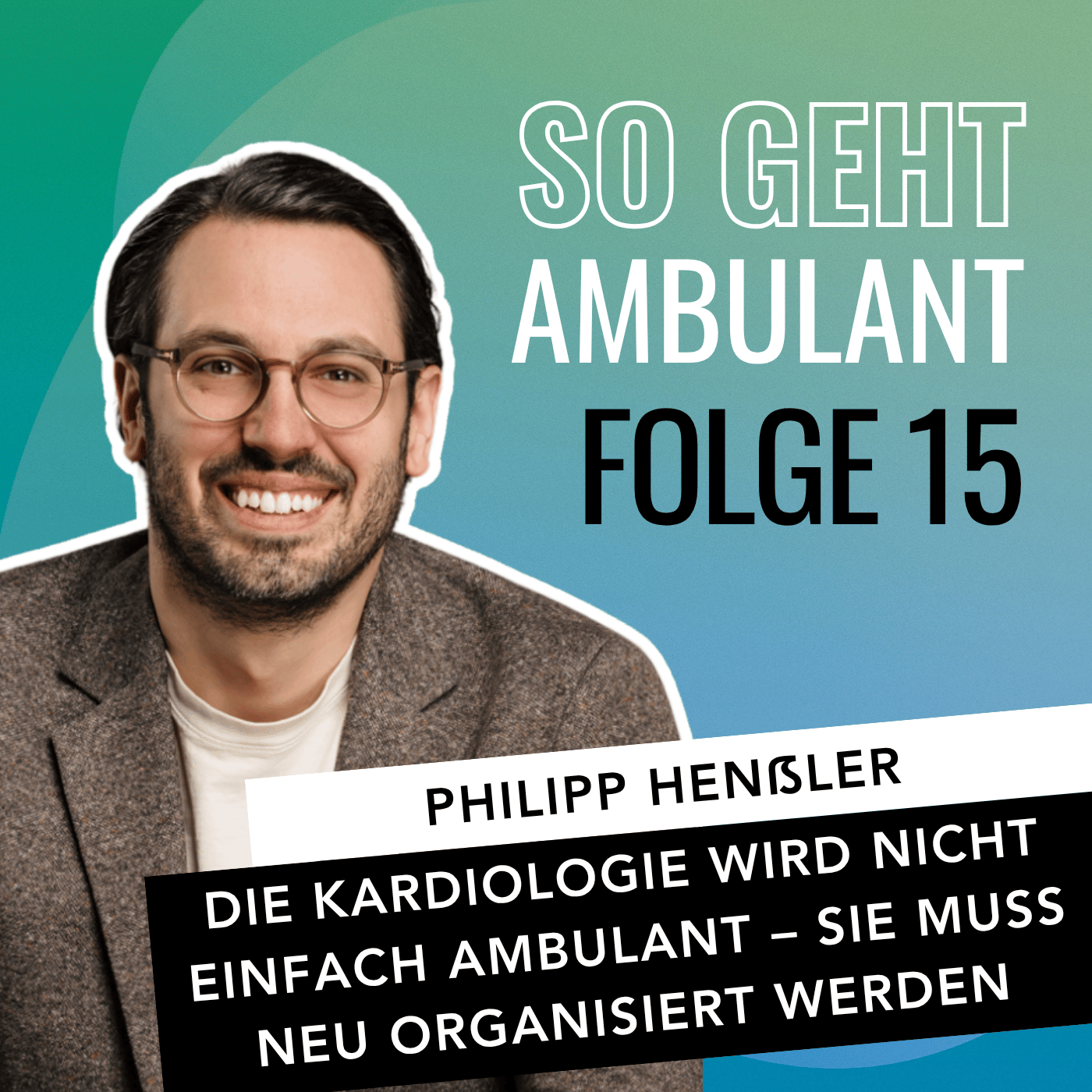 Die Kardiologie wird nicht einfach ambulant – sie muss neu organisiert werden (#015) episode artwork