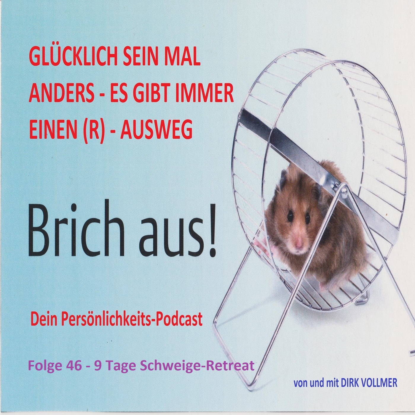 Folge 46 - 9 Tage Schweige-Retreat episode artwork