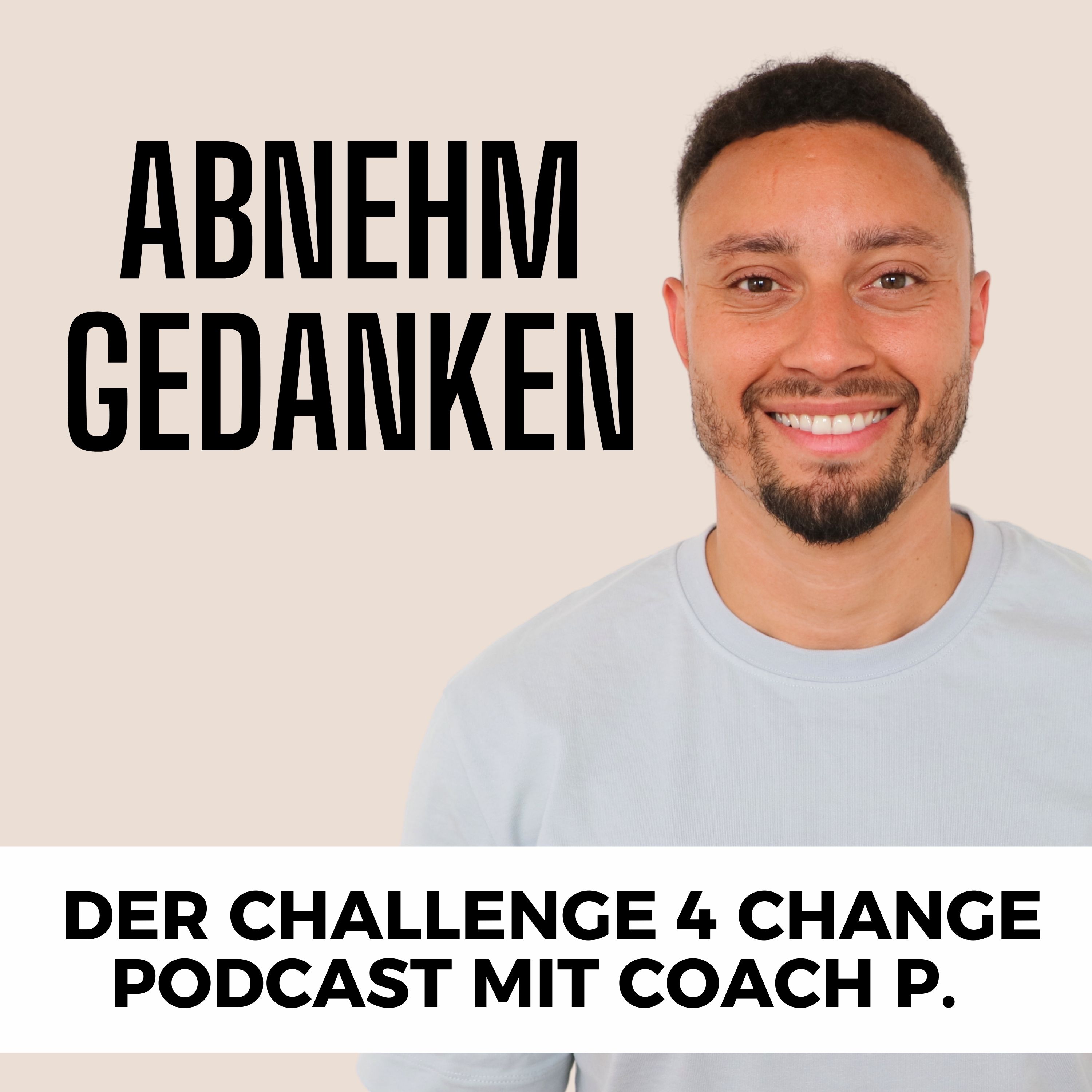 Abnehm Gedanken - Challenge 4 Change Podcast