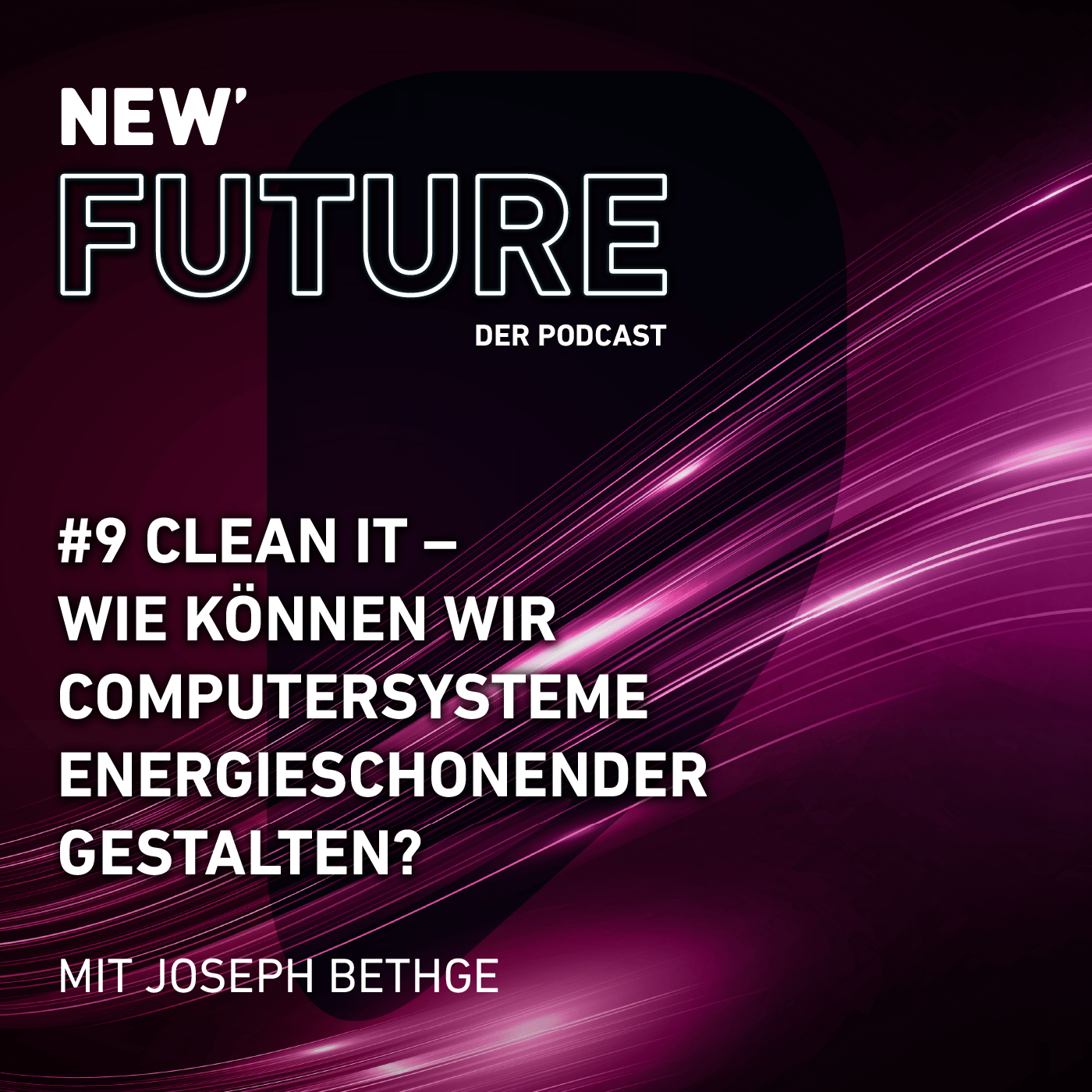 NEW Future – Der Podcast über deine Welt von morgen