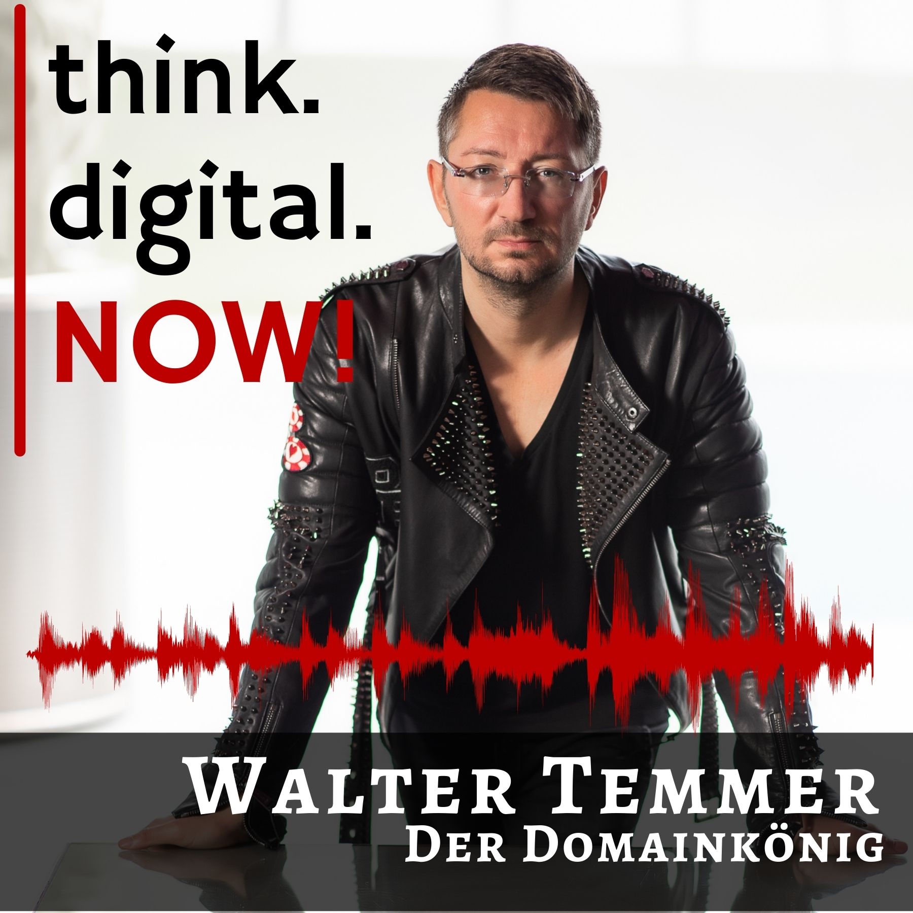 think.digital.NOW! - Der Podcast für deinen digitalen Geschäftserfolg