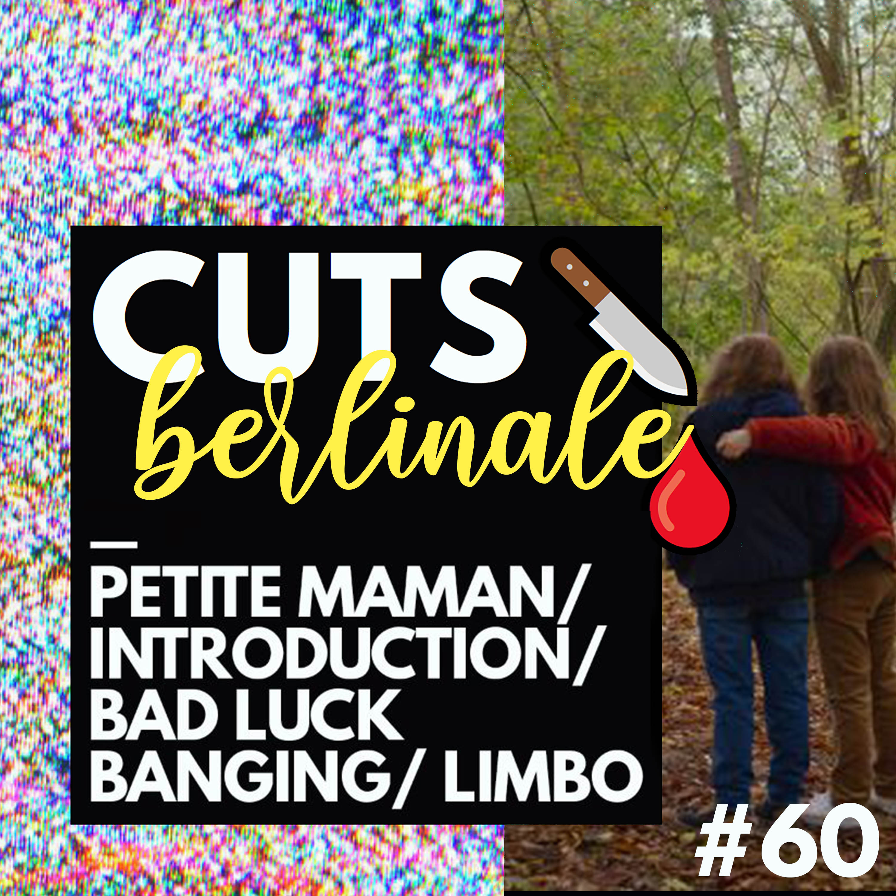 #60 Berlinale: Petite Maman, Introduction, What Do We See, Bad Luck Banging...