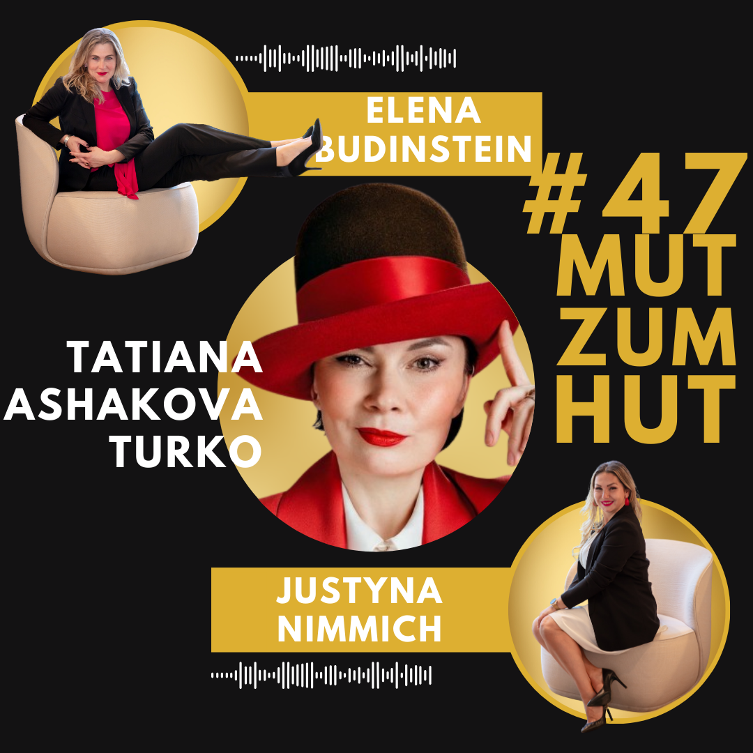 #47 Tatiana Ashakova Turko - Mut zum Hut episode artwork