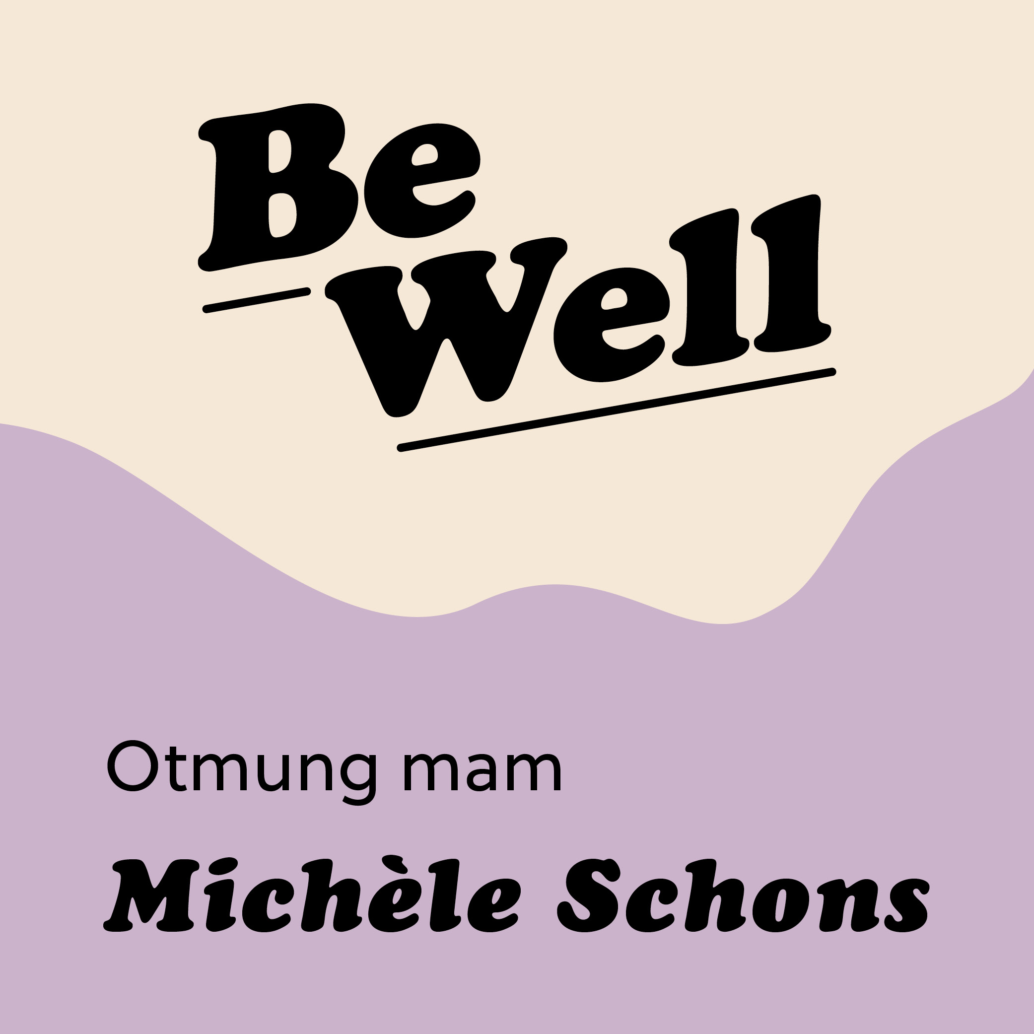 Be Well - De gesonde Podcast mam Sarah Cattani