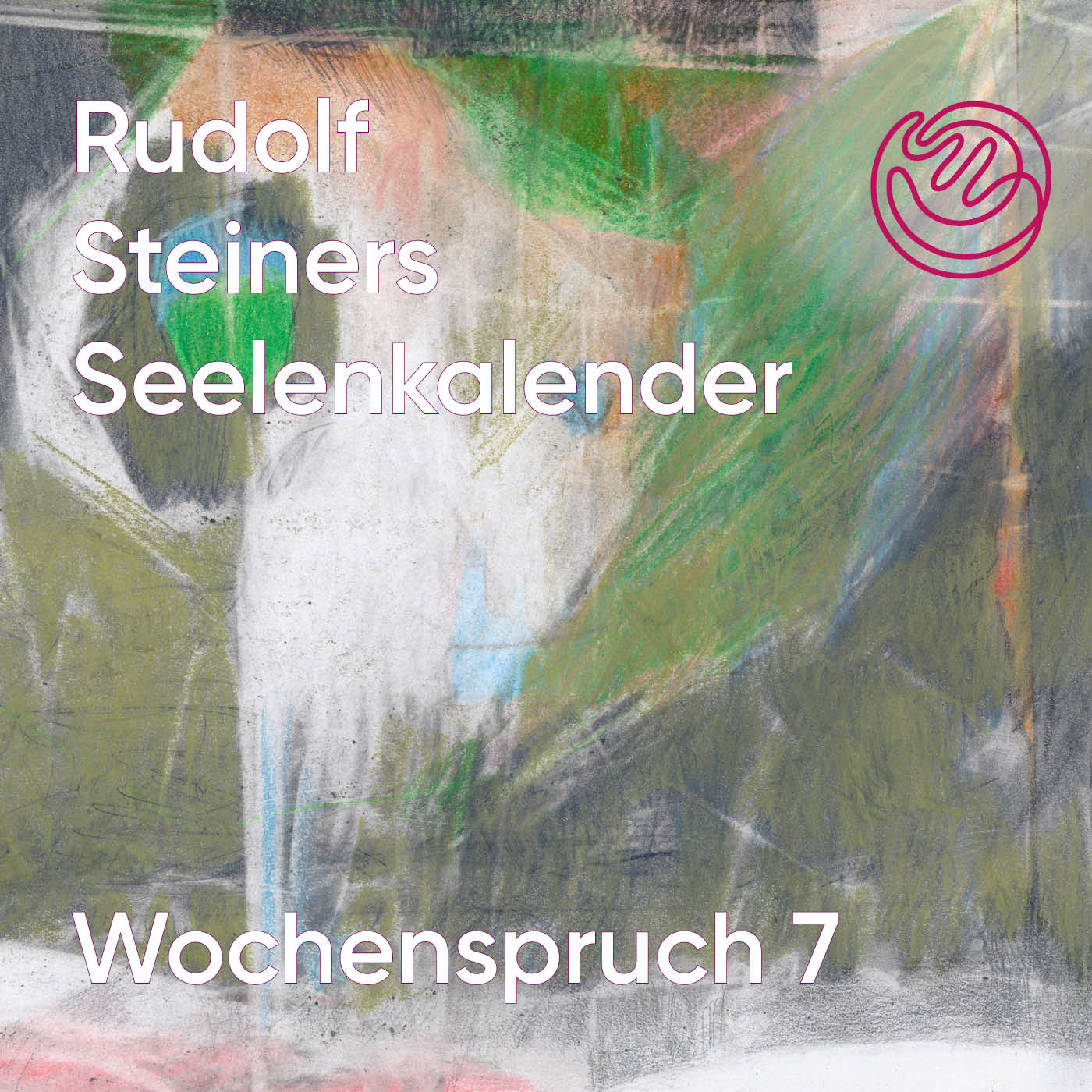 Rudolf Steiners Seelenkalender