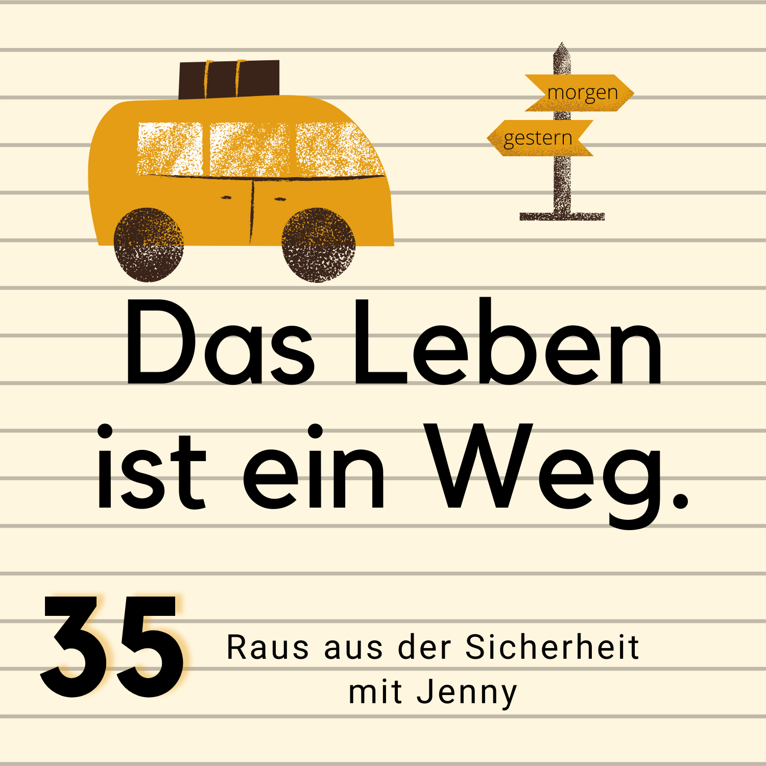 Das Leben ist ein Weg