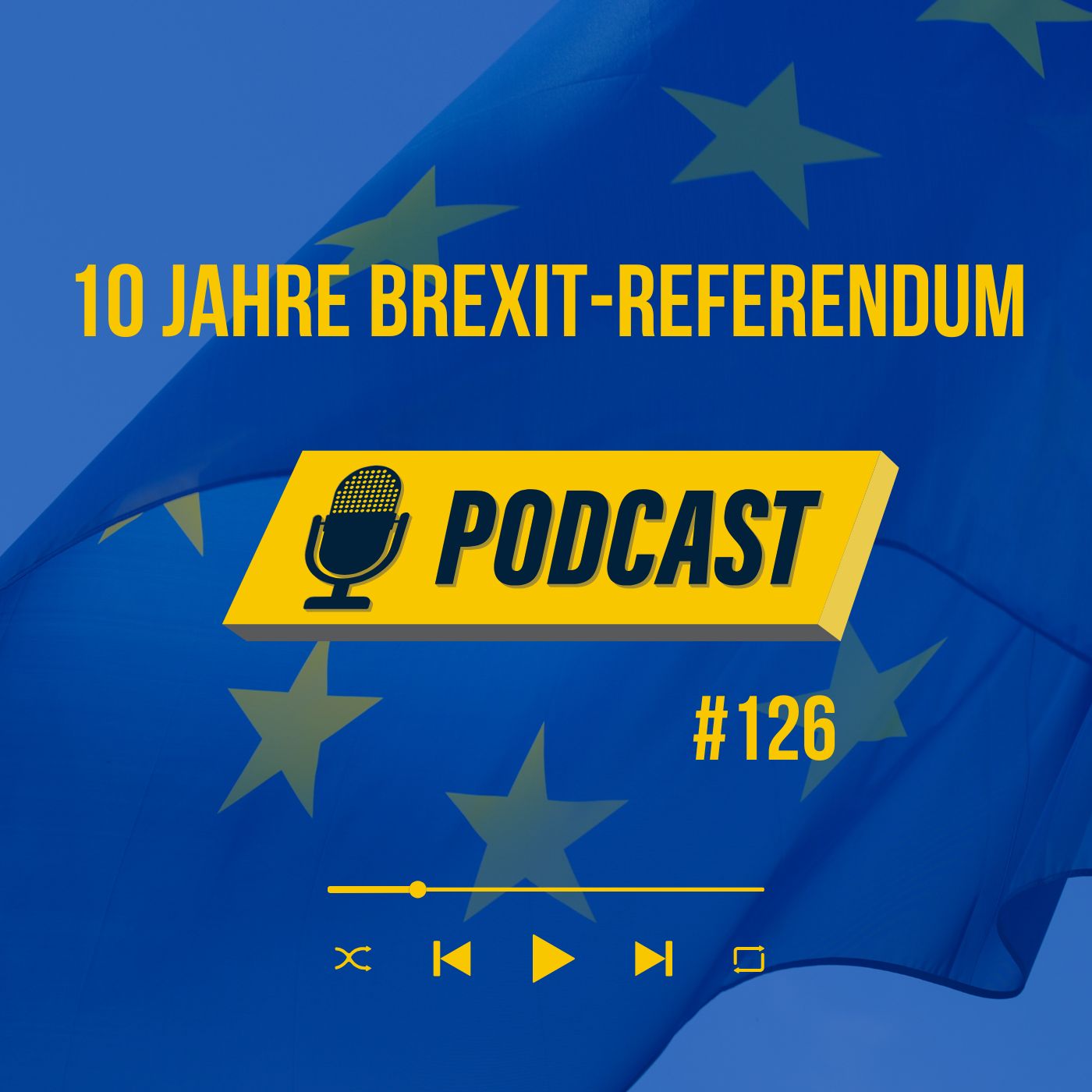 #126 10 Jahre Brexit-Referendum episode artwork