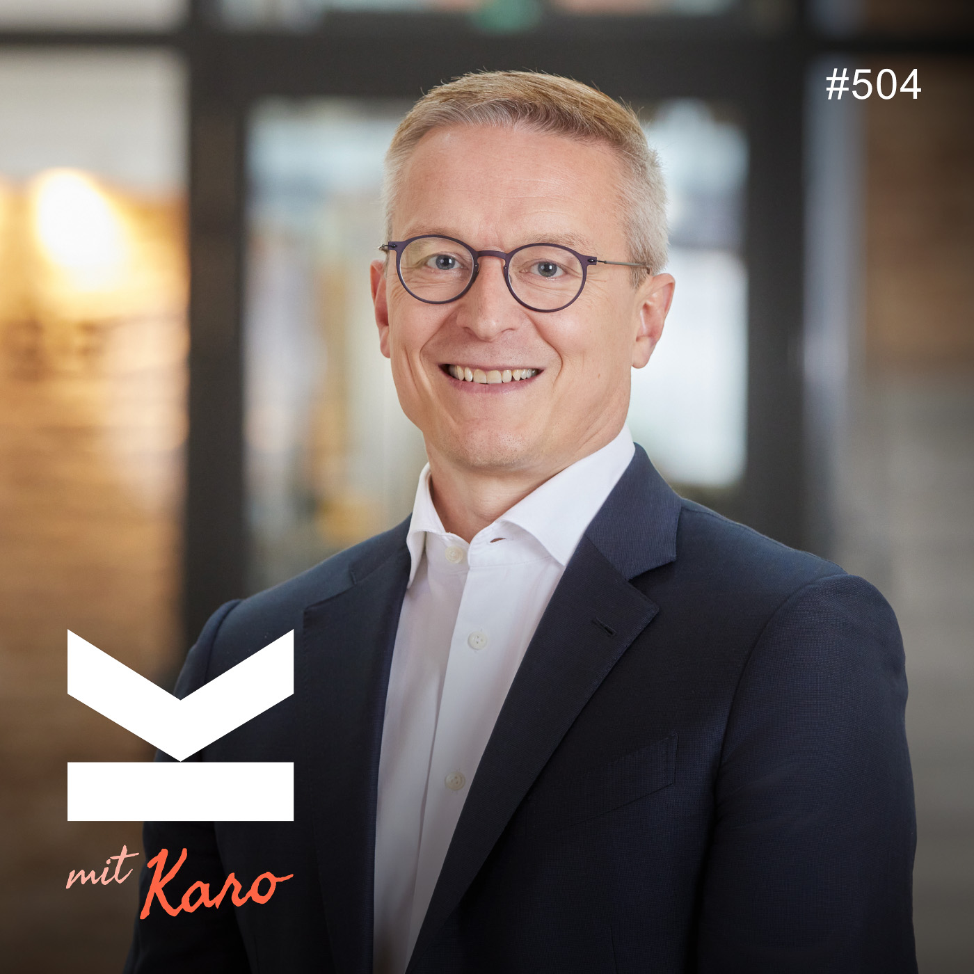 K#504 Dr. Karsten Wildberger, CEO von MediaMarkt Saturn - podcast episode cover