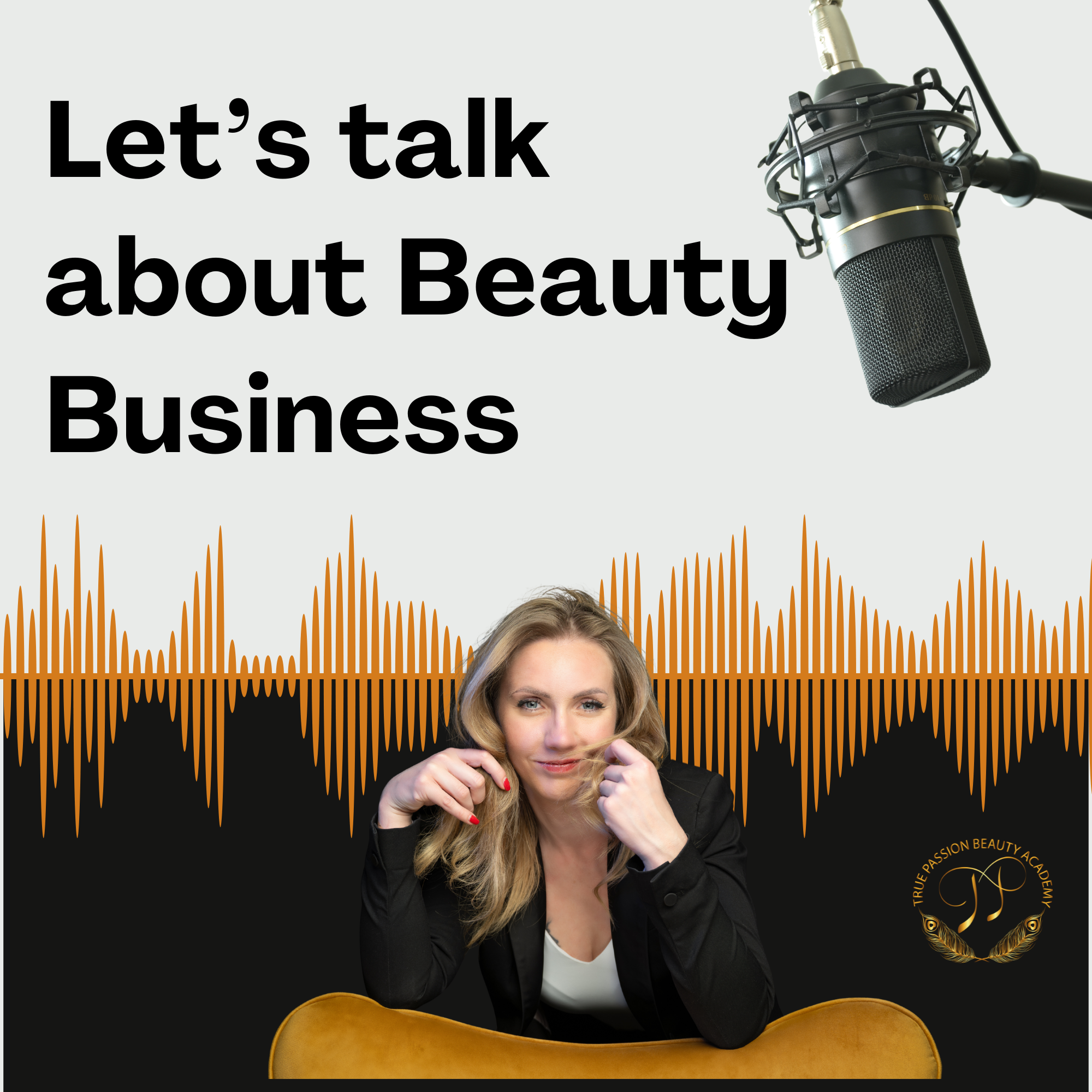 Let’s talk Beauty, Business & Growth