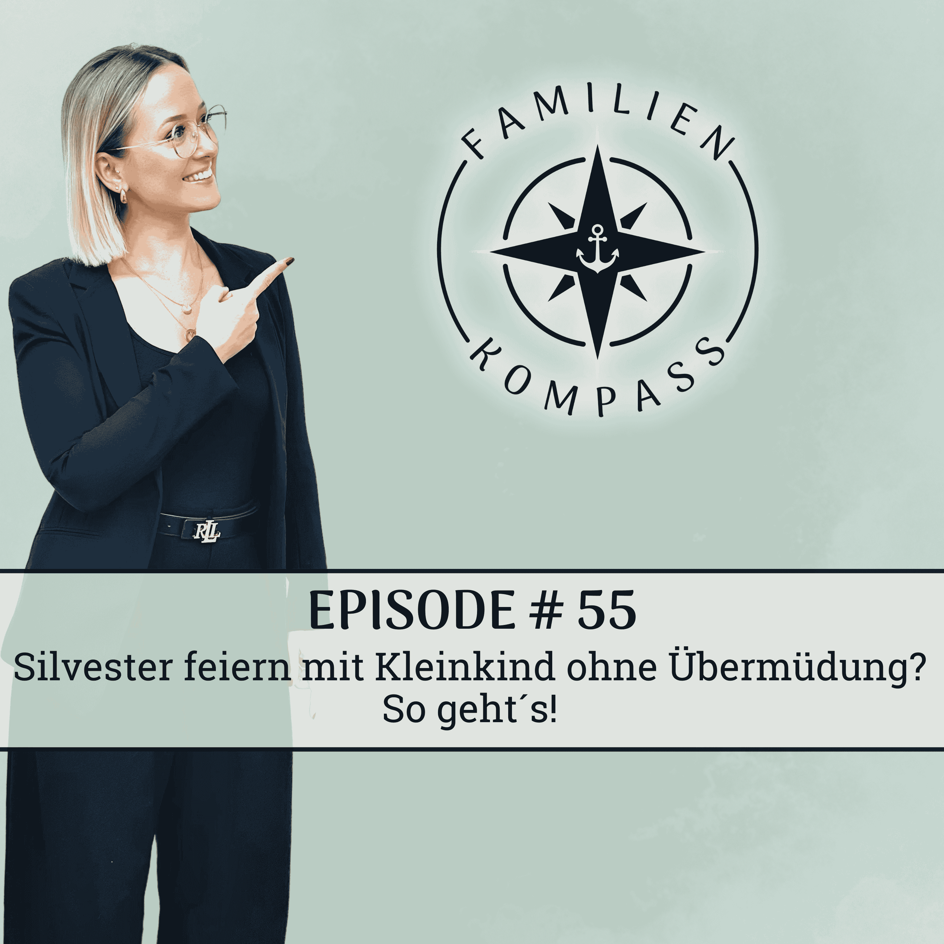 #55 Silvester feiern mit Kleinkind ohne Ubermüdung? So geht's! episode artwork