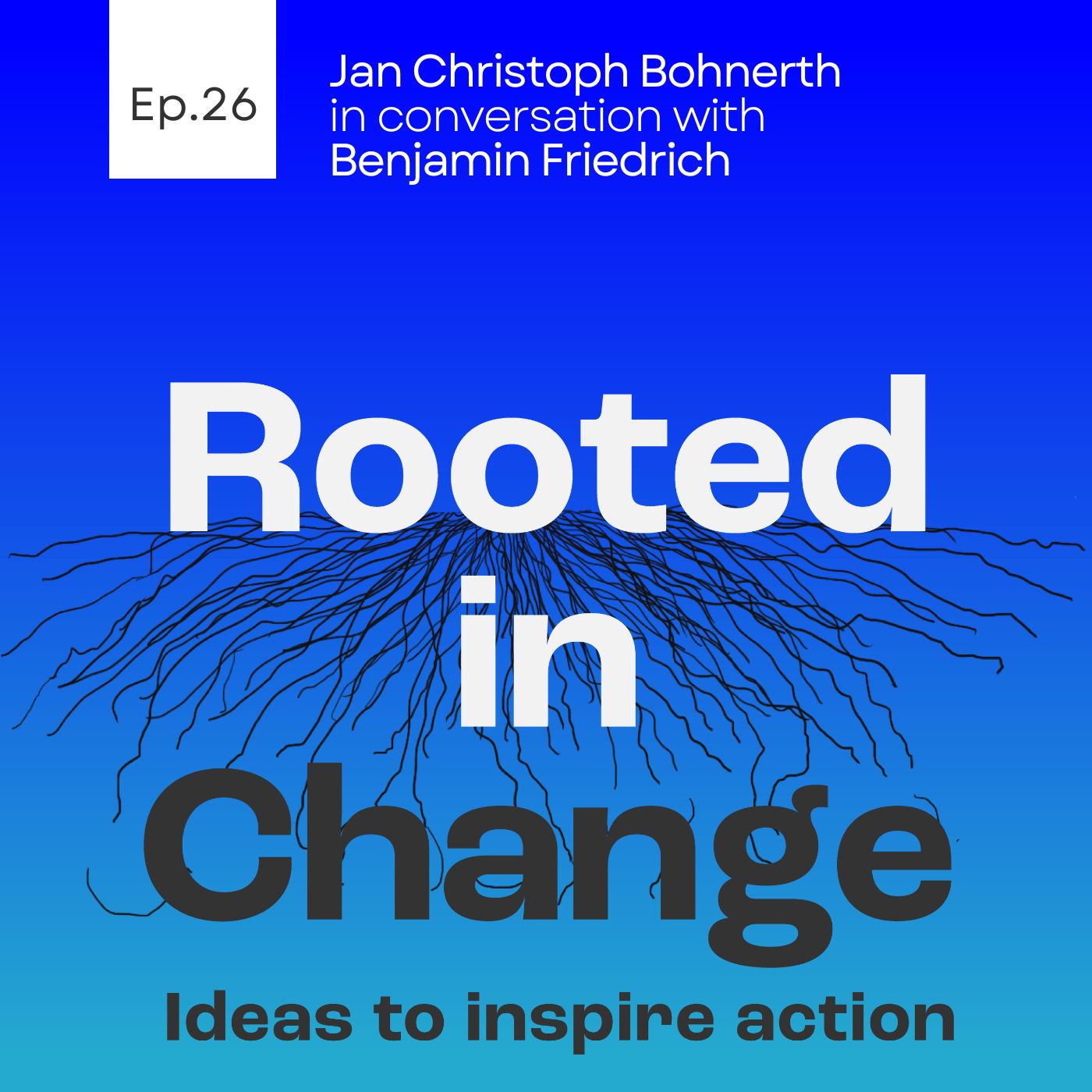 Rooted in Change