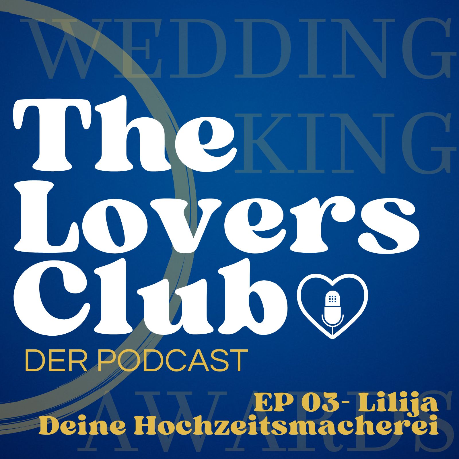 The Lovers Club - EP03 - Lilija, Deine Hochzeitsmacherei episode artwork