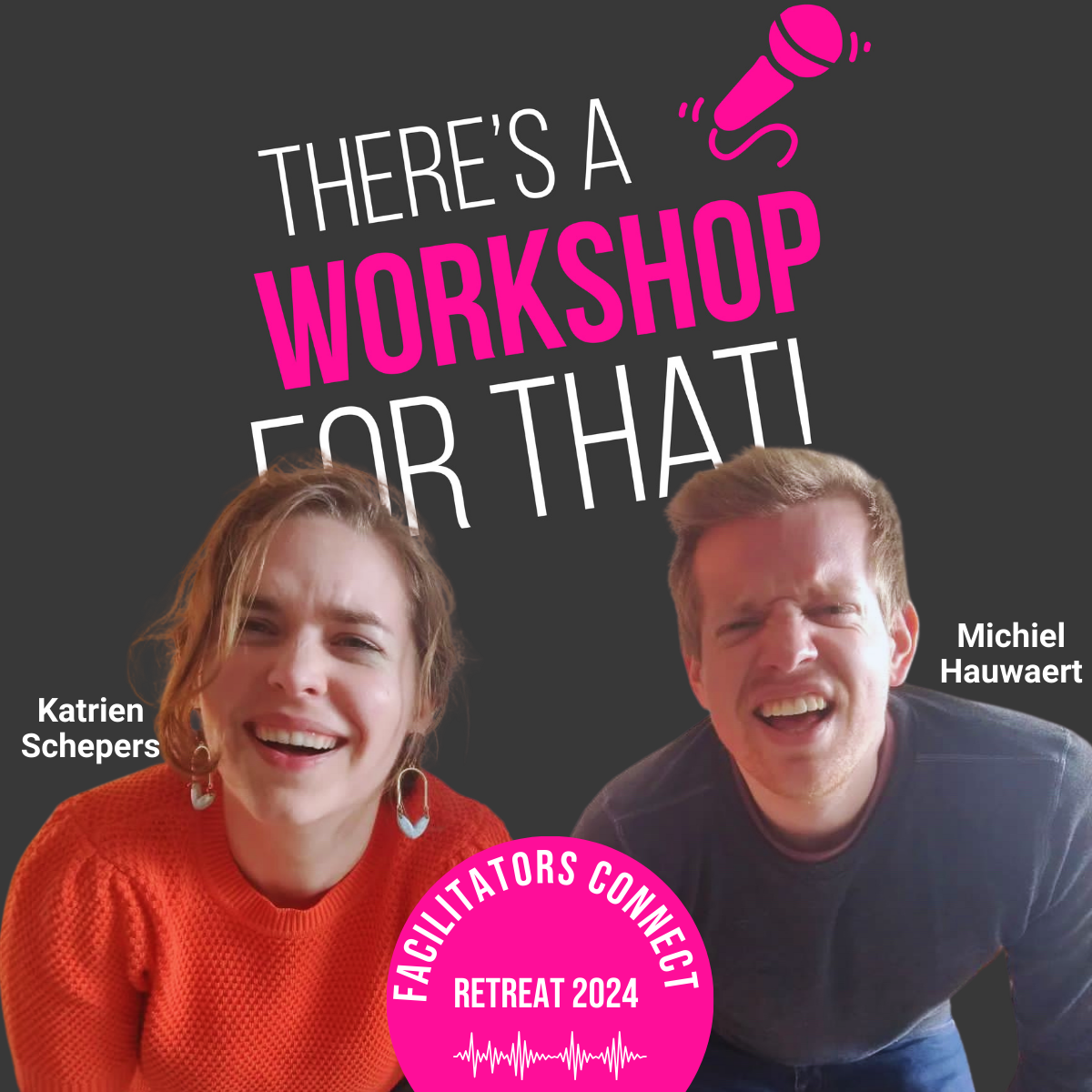 Episode 49 - Forge Connections at the 2nd Edition of Facilitators Retreat with Michiel Hauwaert and Katrien Schepers