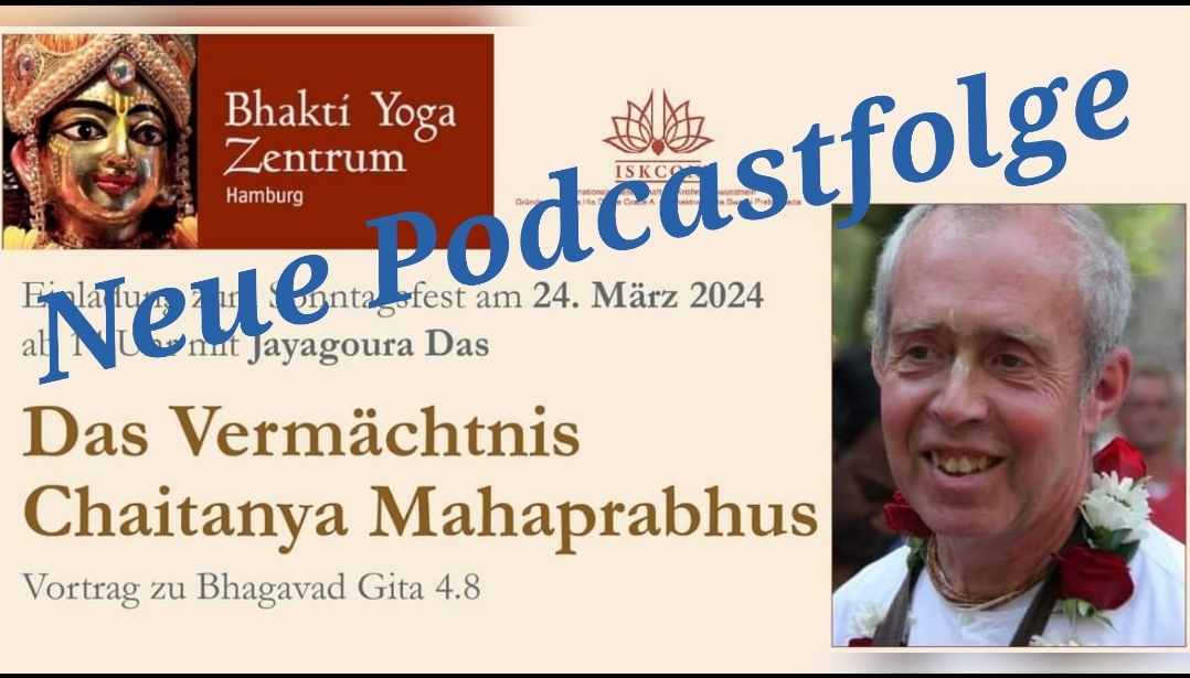 Das Vermächtnis Sri Chaitanya Mahaprabhus - Vortrag zu Bhagavad Gita 4.8 von Jayagaura Das episode artwork