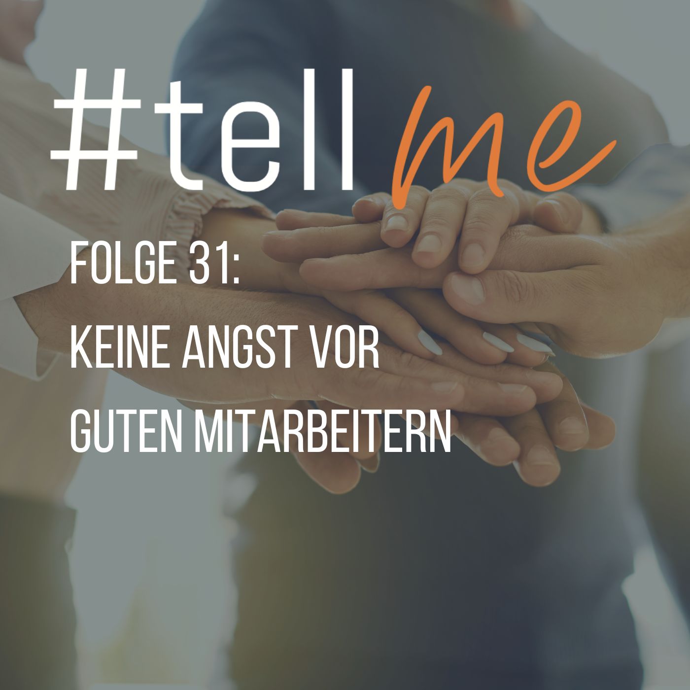 #tellme - Job-, Karriere- und Führungshacks für Anfänger, Nachwuchskräfte und alte Hasen