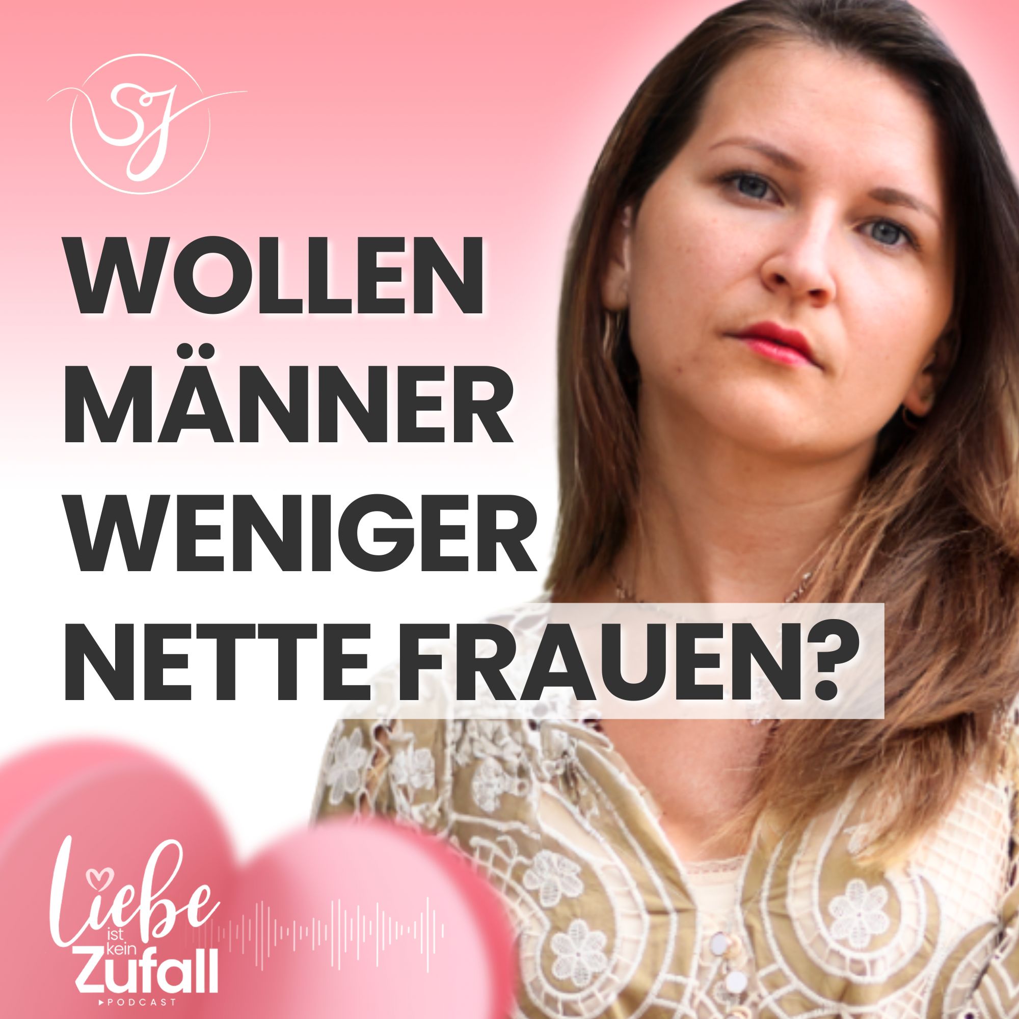Wollen Männer weniger nette Frauen?