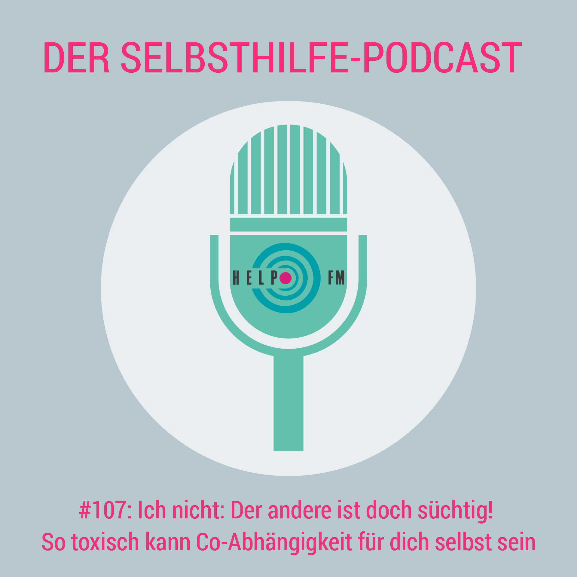 HELP FM - Der Selbsthilfe-Podcast