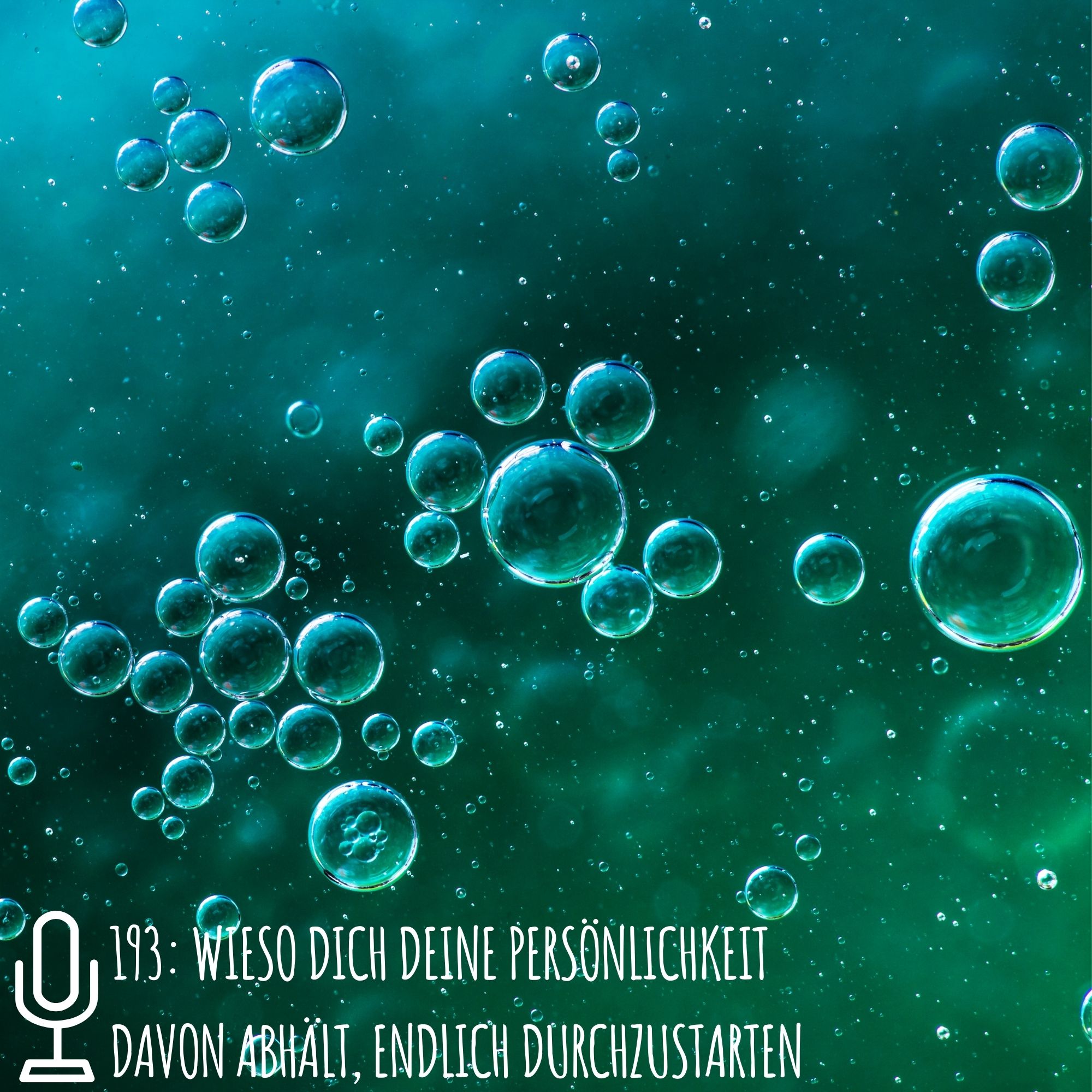 193: Wieso dich deine Persönlichkeit davon abhält, endlich durchzustarten episode artwork
