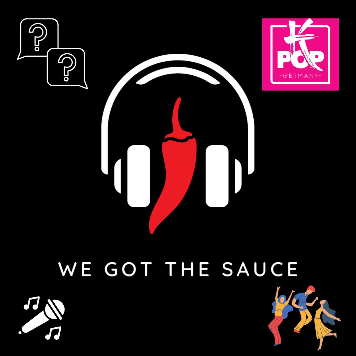We Got The Sauce