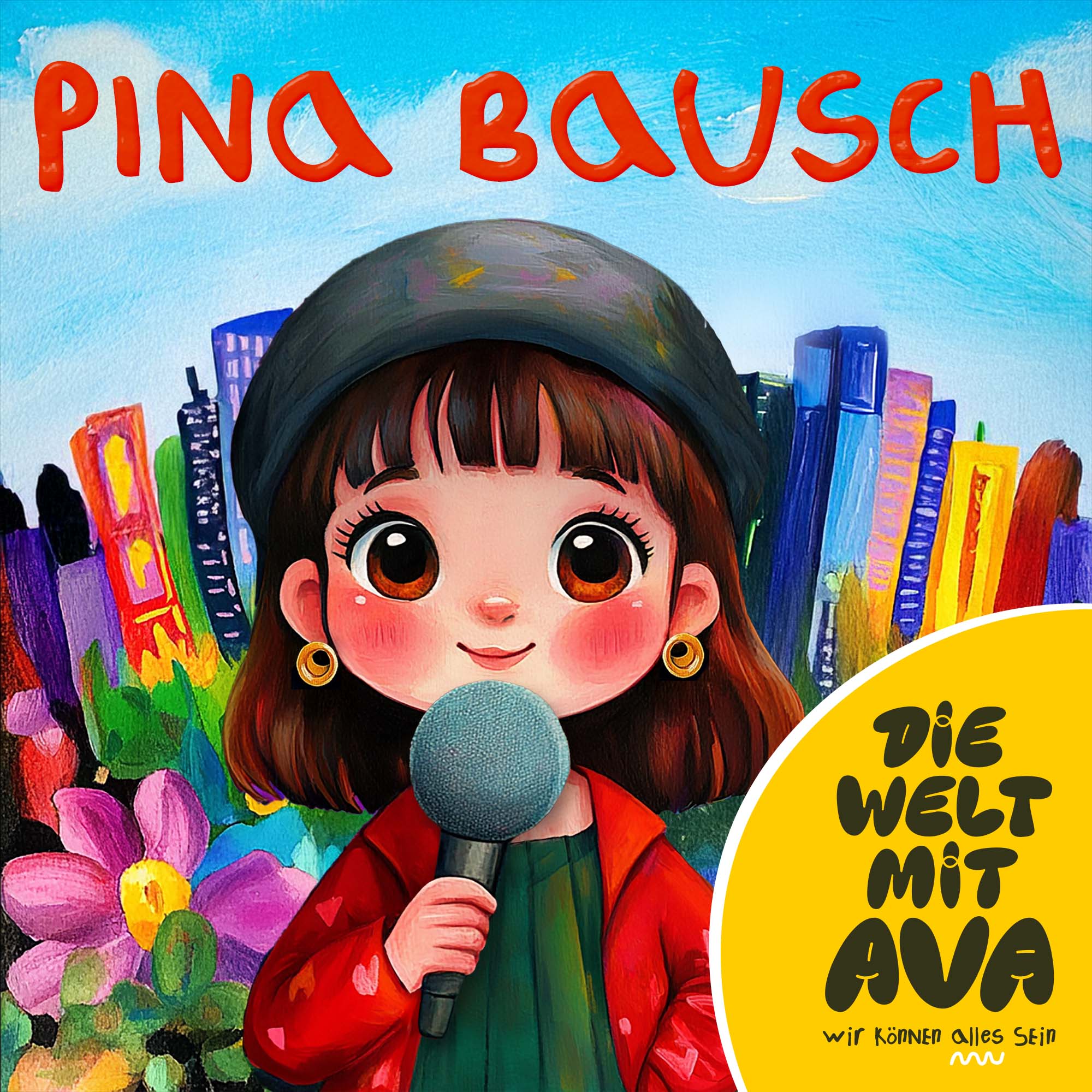 Die Welt mit Ava – Der Podcast für Kinder von 3-8 Jahren: Spannende Kindergeschichten, die spielerisch Wissen vermitteln und Selbstvertrauen stärken