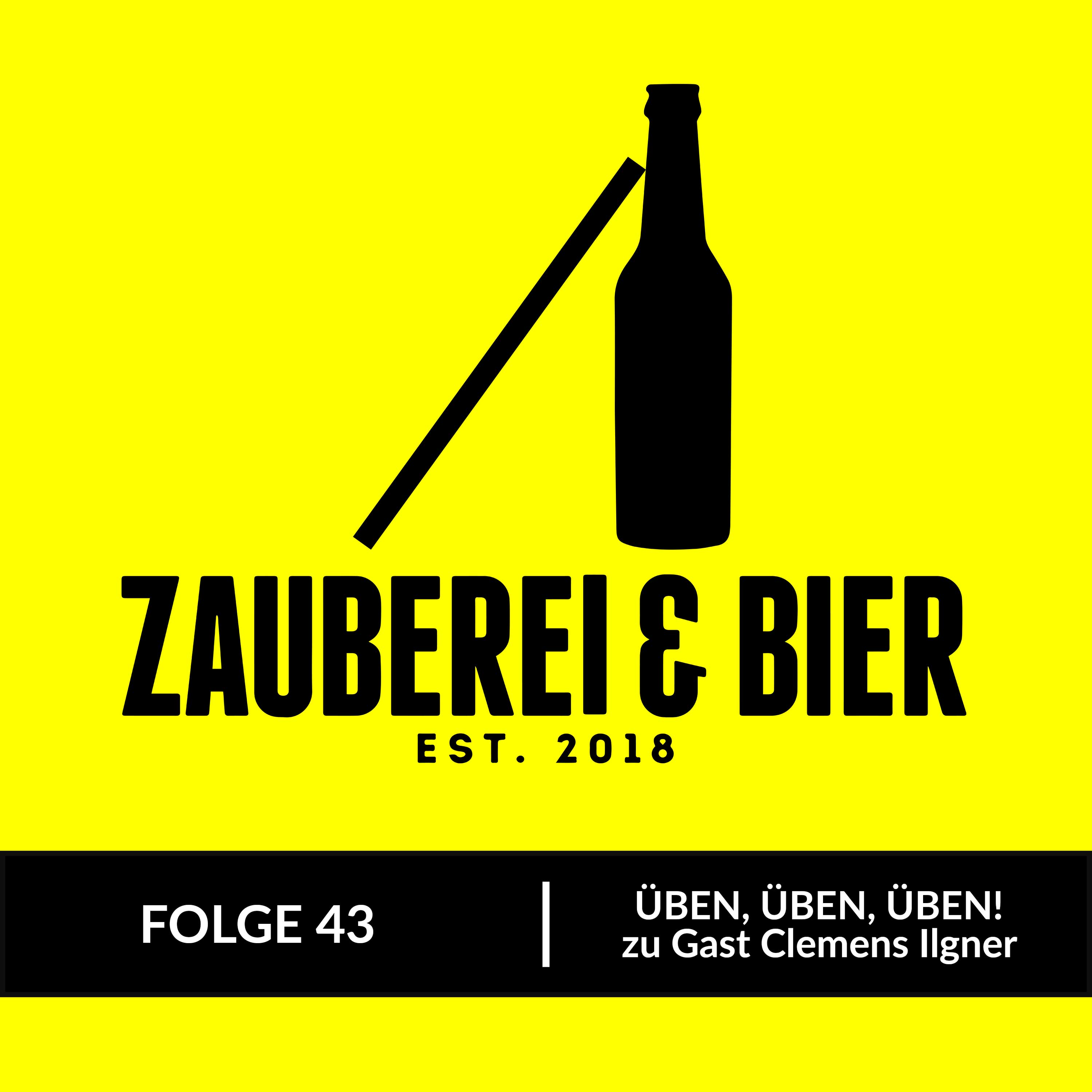 Folge 43 - ÜBEN, ÜBEN, ÜBEN!