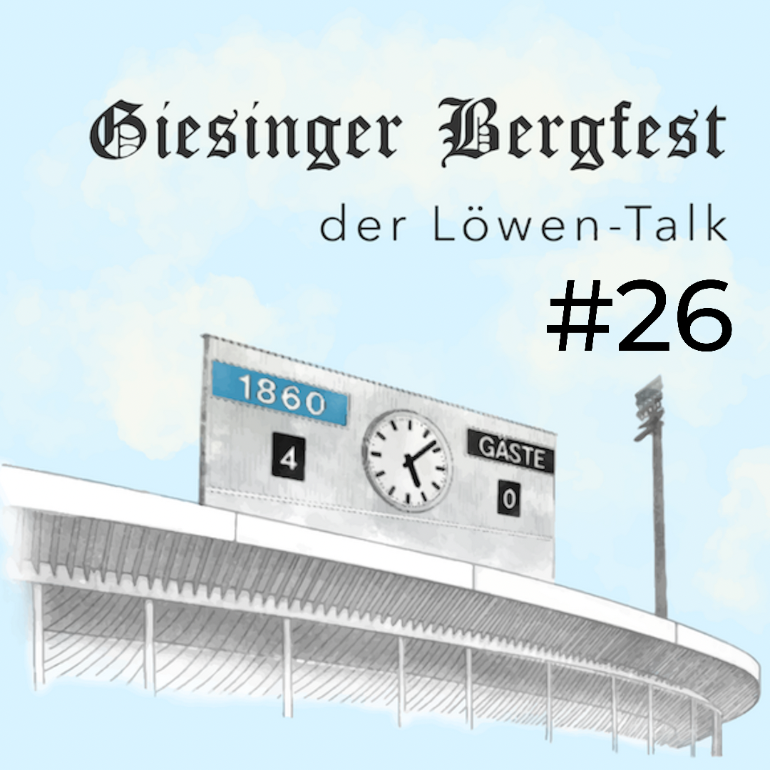 Giesinger Bergfest – der Löwen-Stammtisch