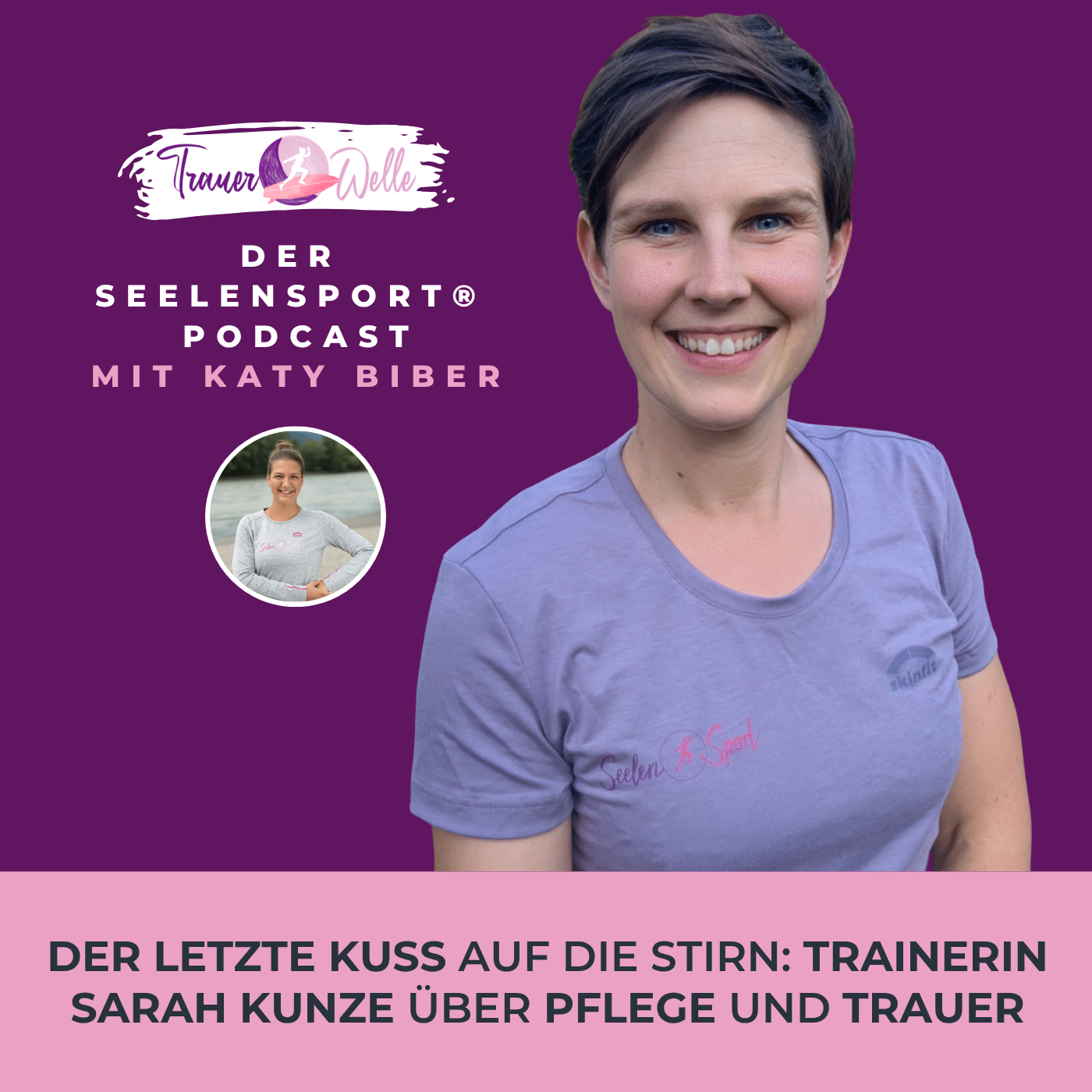 #154 Der letzte Kuss auf die Stirn: Trainerin Sarah Kunze über Pflege und Trauer episode artwork