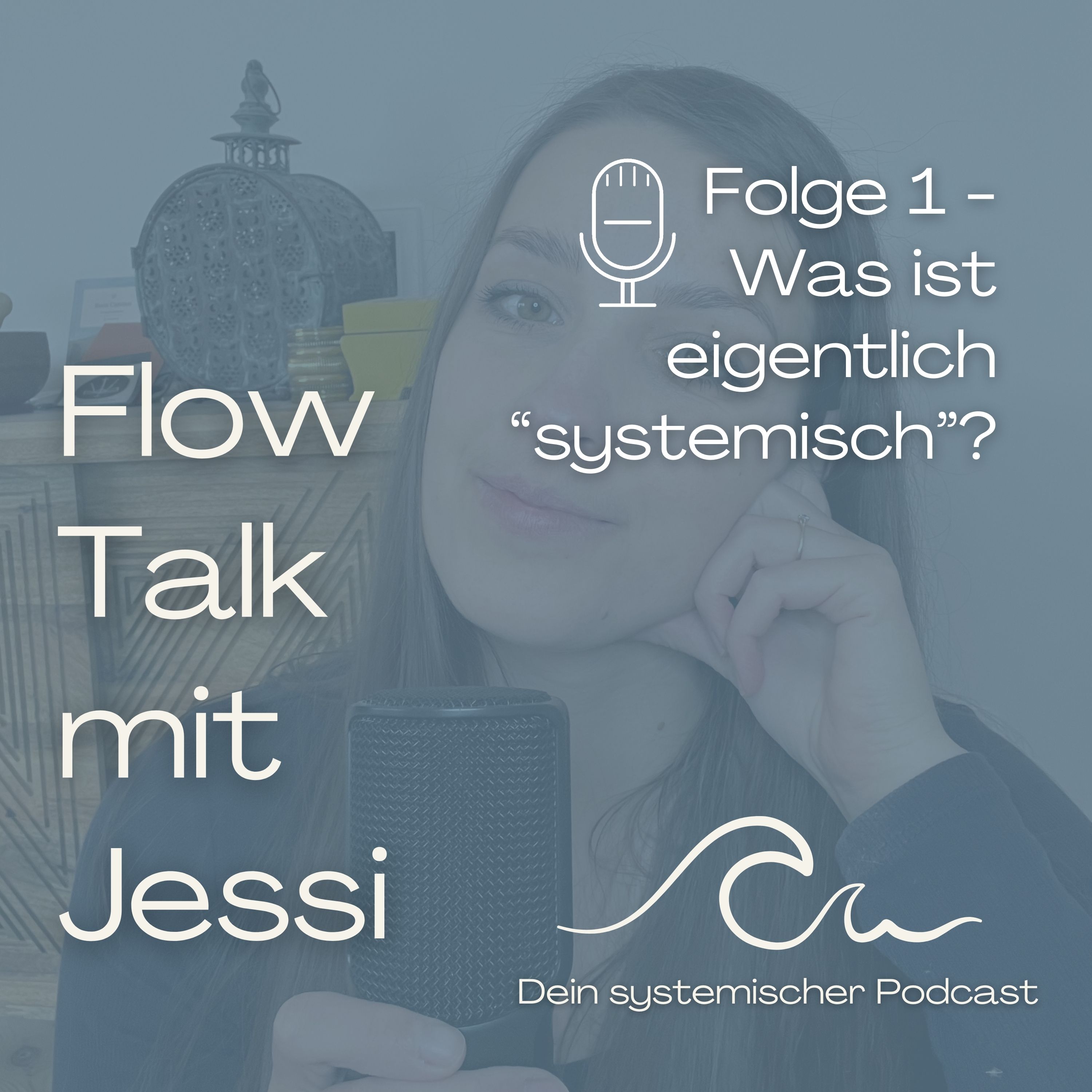 Flow Talk mit Jessi - Dein systemischer Podcast