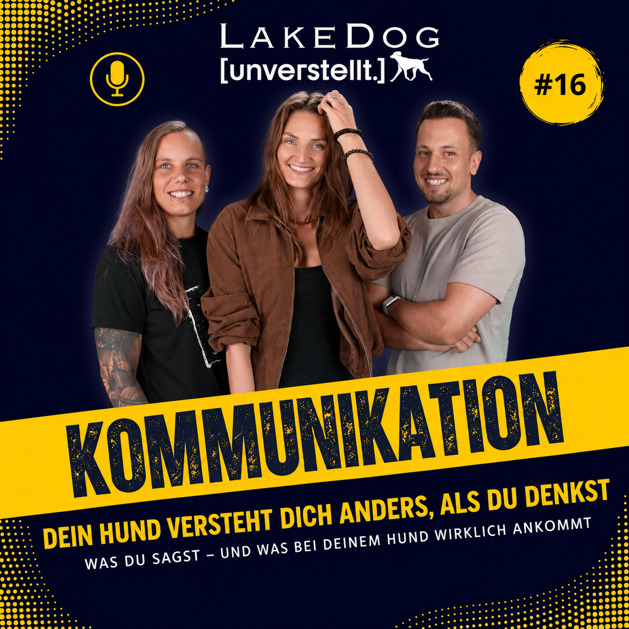 #16 - Kommunikation: Dein Hund versteht dich anders, als du denkst