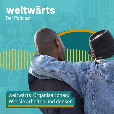 weltwärts - Der Podcast zum Freiwilligendienst im Ausland
