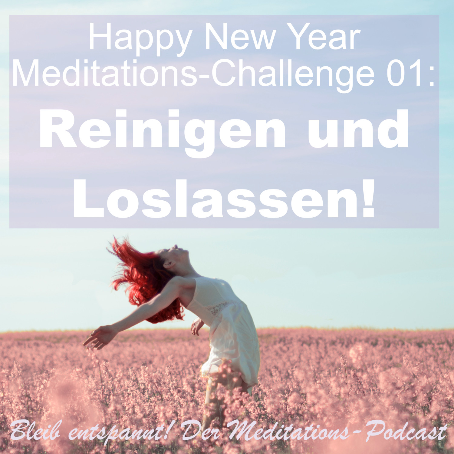Bleib entspannt! Der Meditations-Podcast - magische Momente für Kinder & Eltern