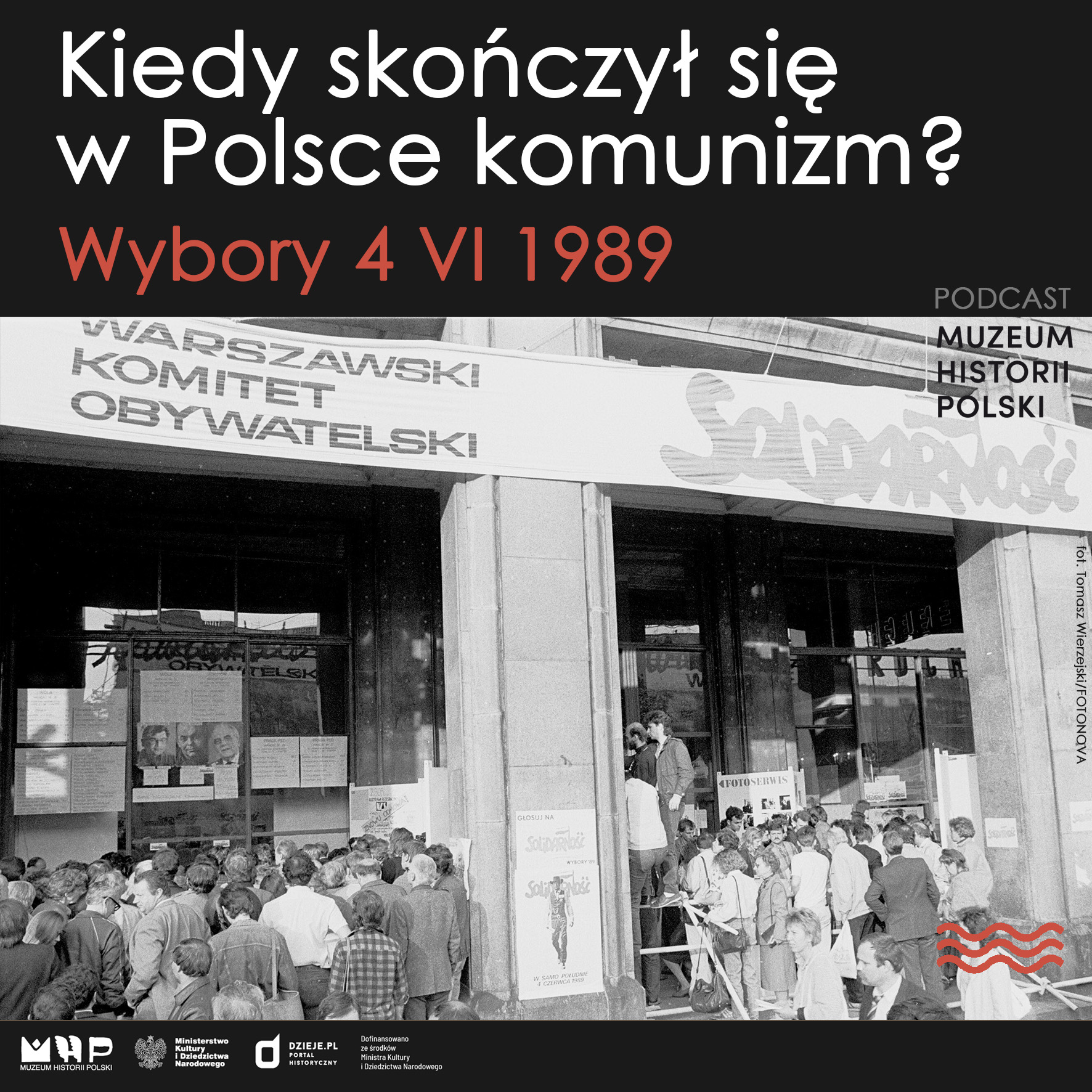 Kiedy W Polsce Skończył Się Komunizm Wybory 4 Vi 1989 Roku Podcast Muzeum Historii Polski 4336