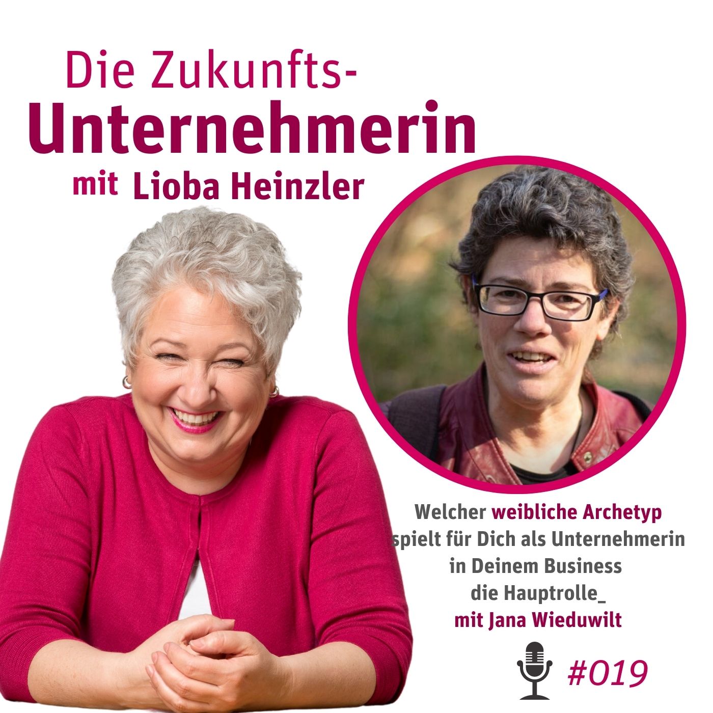 Welcher weibliche Archetyp spielt in Deinem Business die Hauptrolle? mit Jana Wieduwilt episode artwork