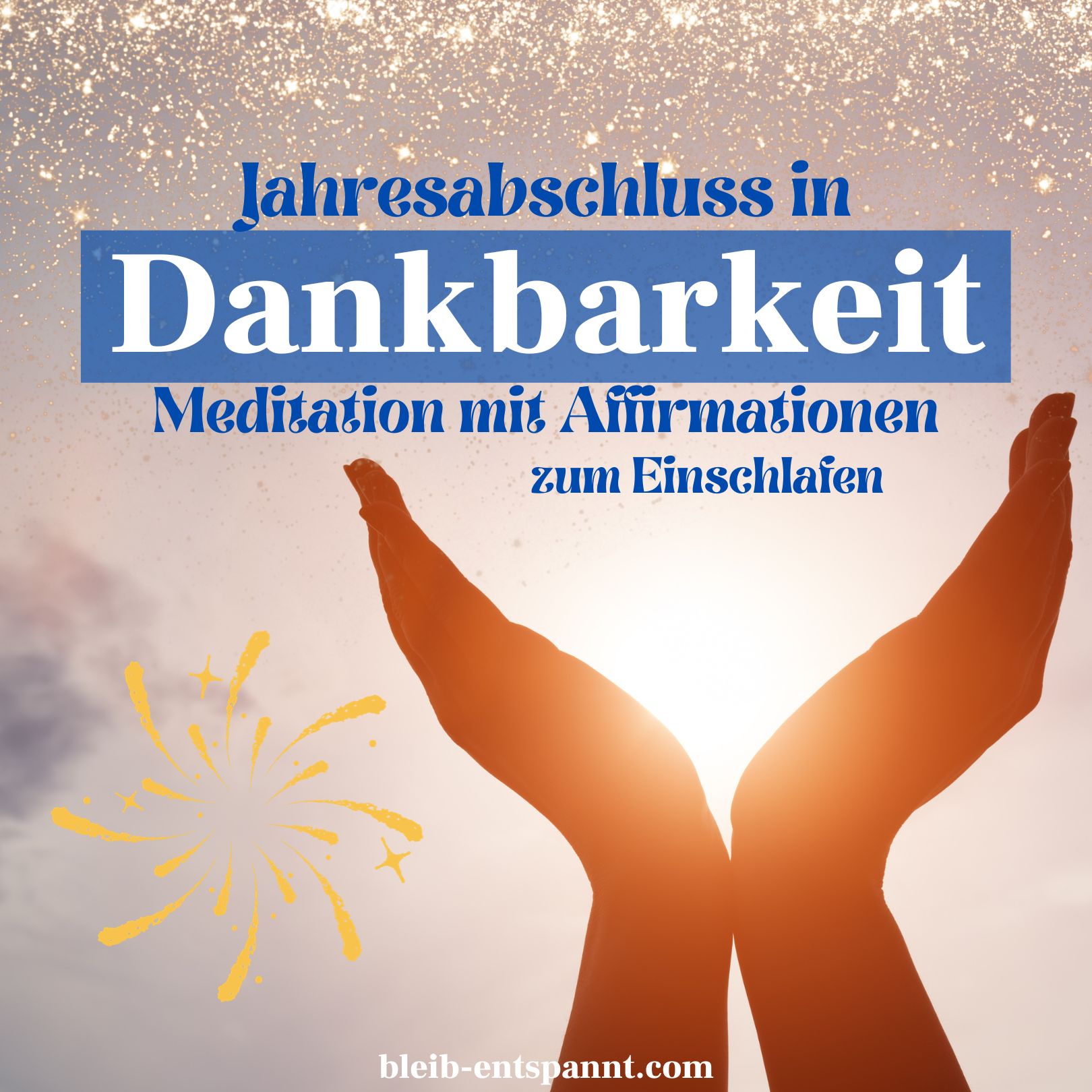 Bleib entspannt! Der Meditations-Podcast - magische Momente für Kinder & Eltern