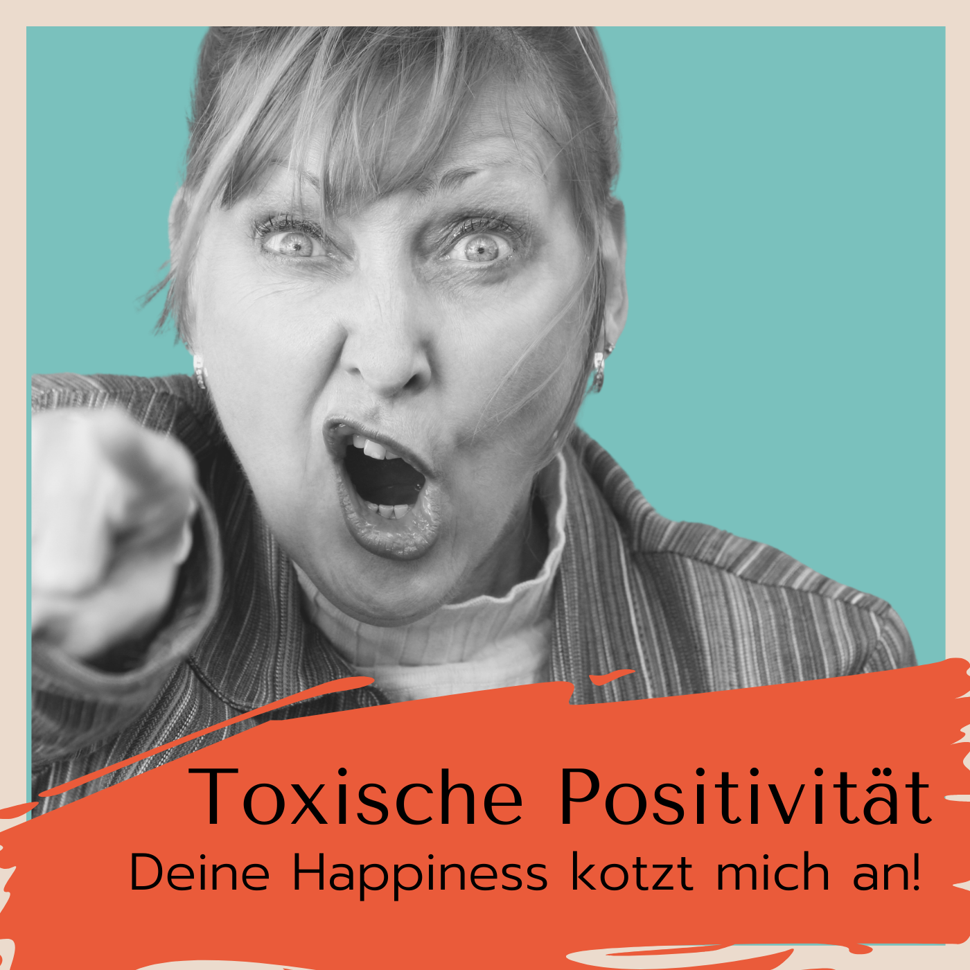 Toxische Positivität